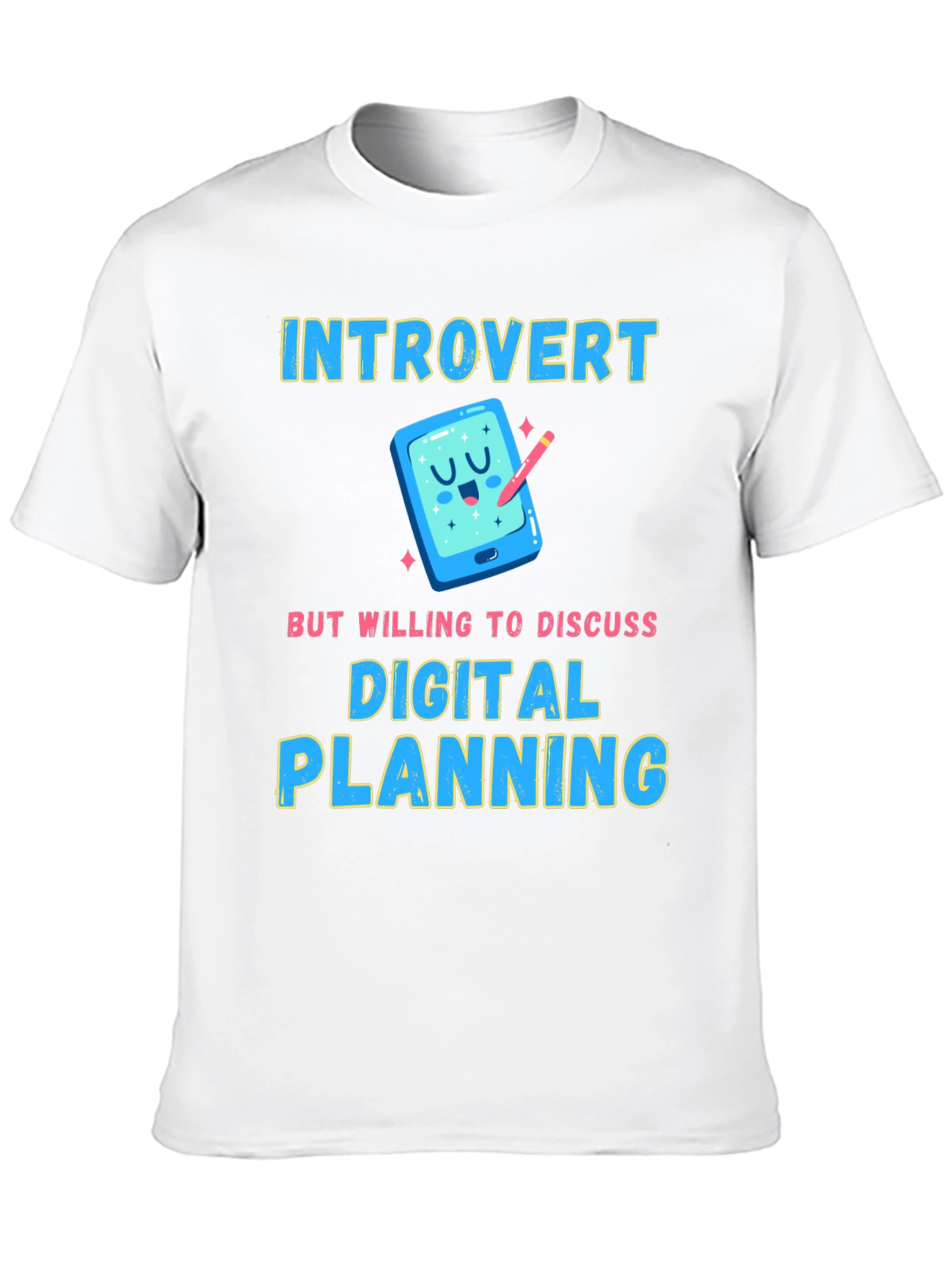 Introvert Digital Planning T-Shirt