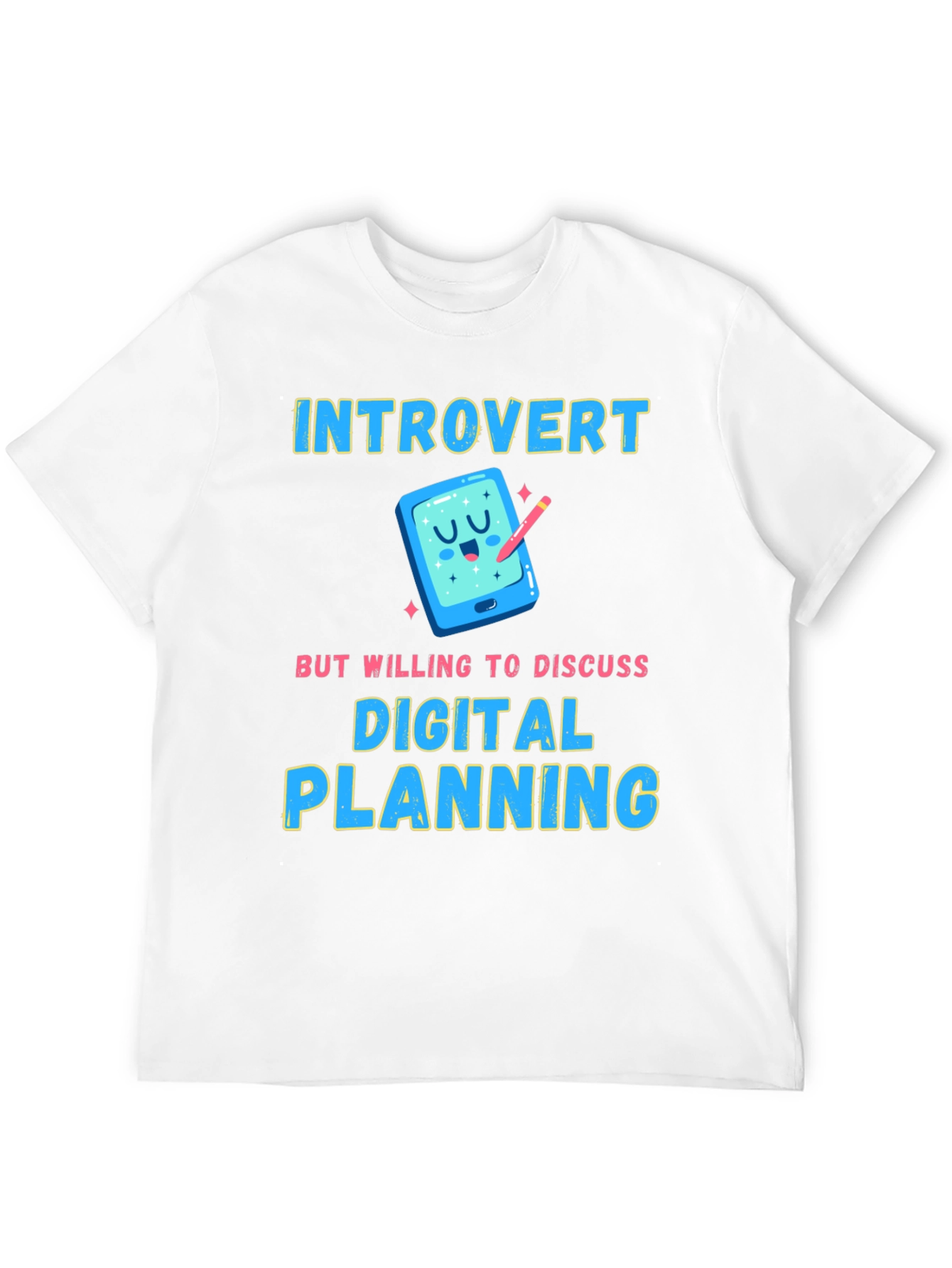 Introvert Digital Planning T-Shirt