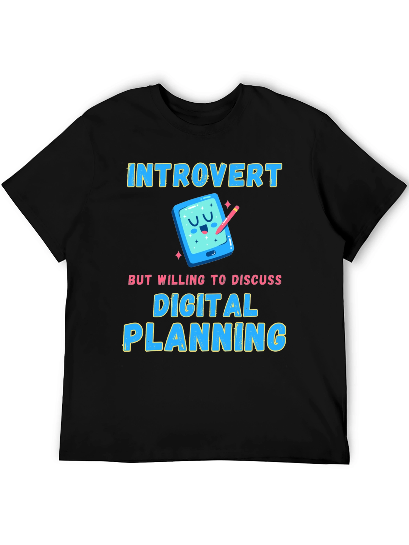 Introvert Digital Planning T-Shirt
