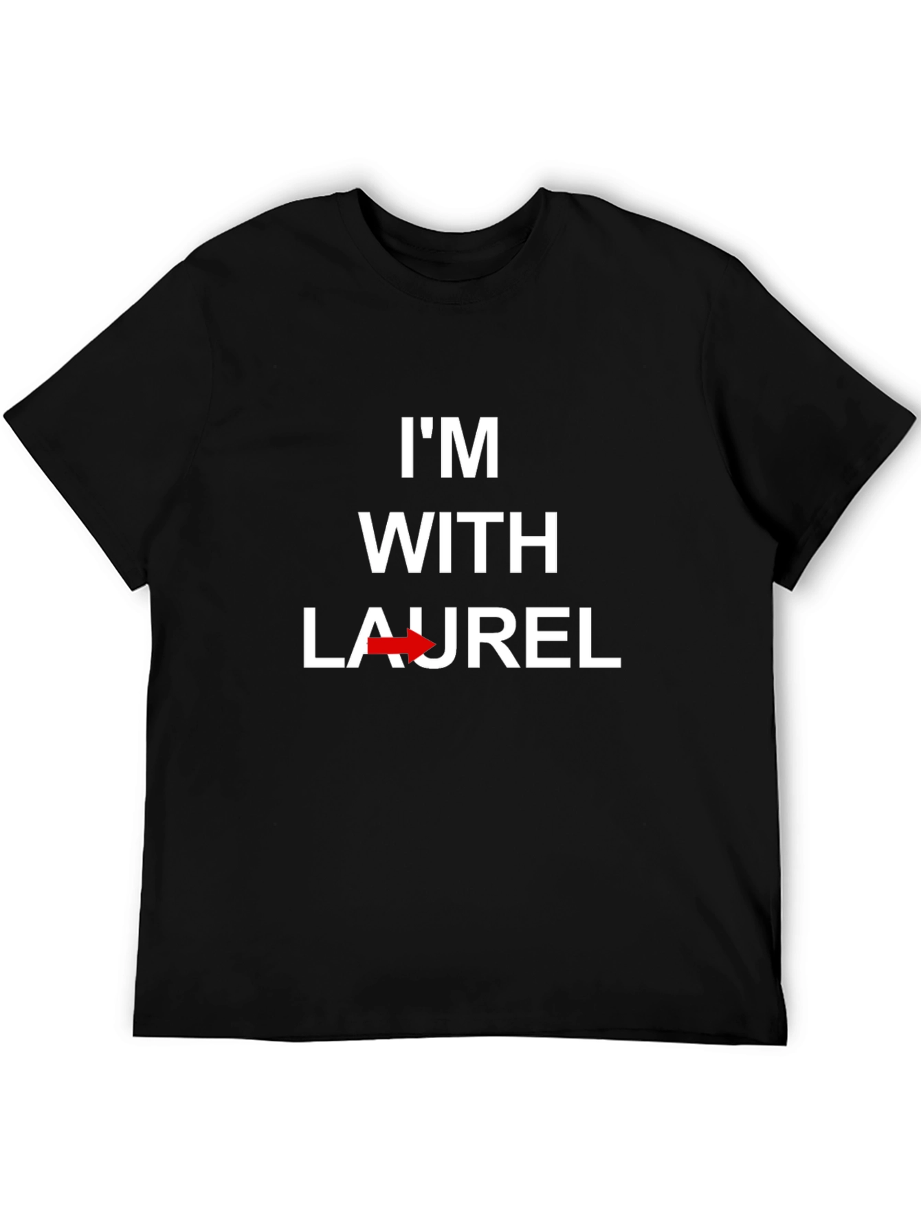 Im With Laurel Graphic T-Shirt