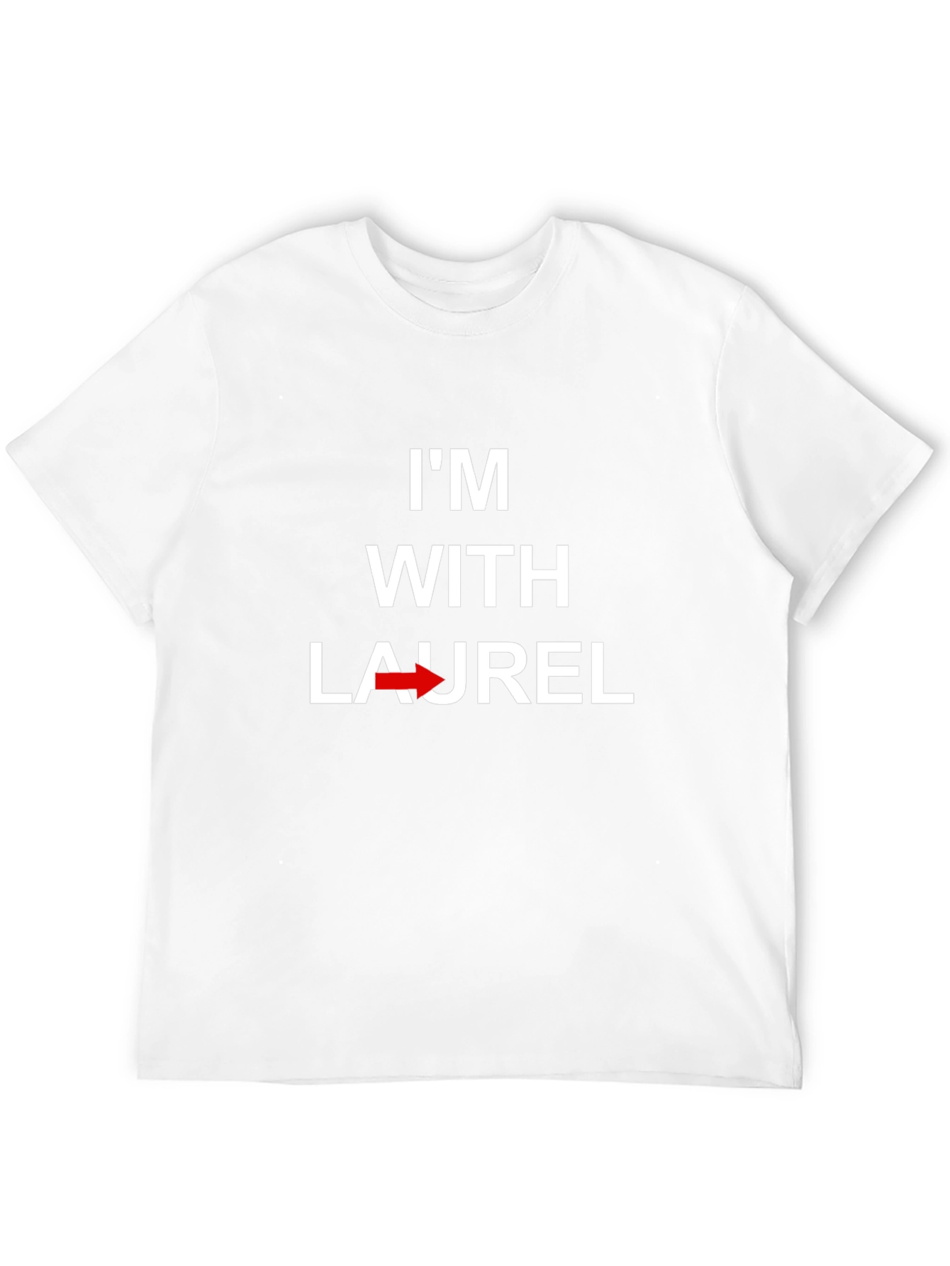Im With Laurel Graphic T-Shirt