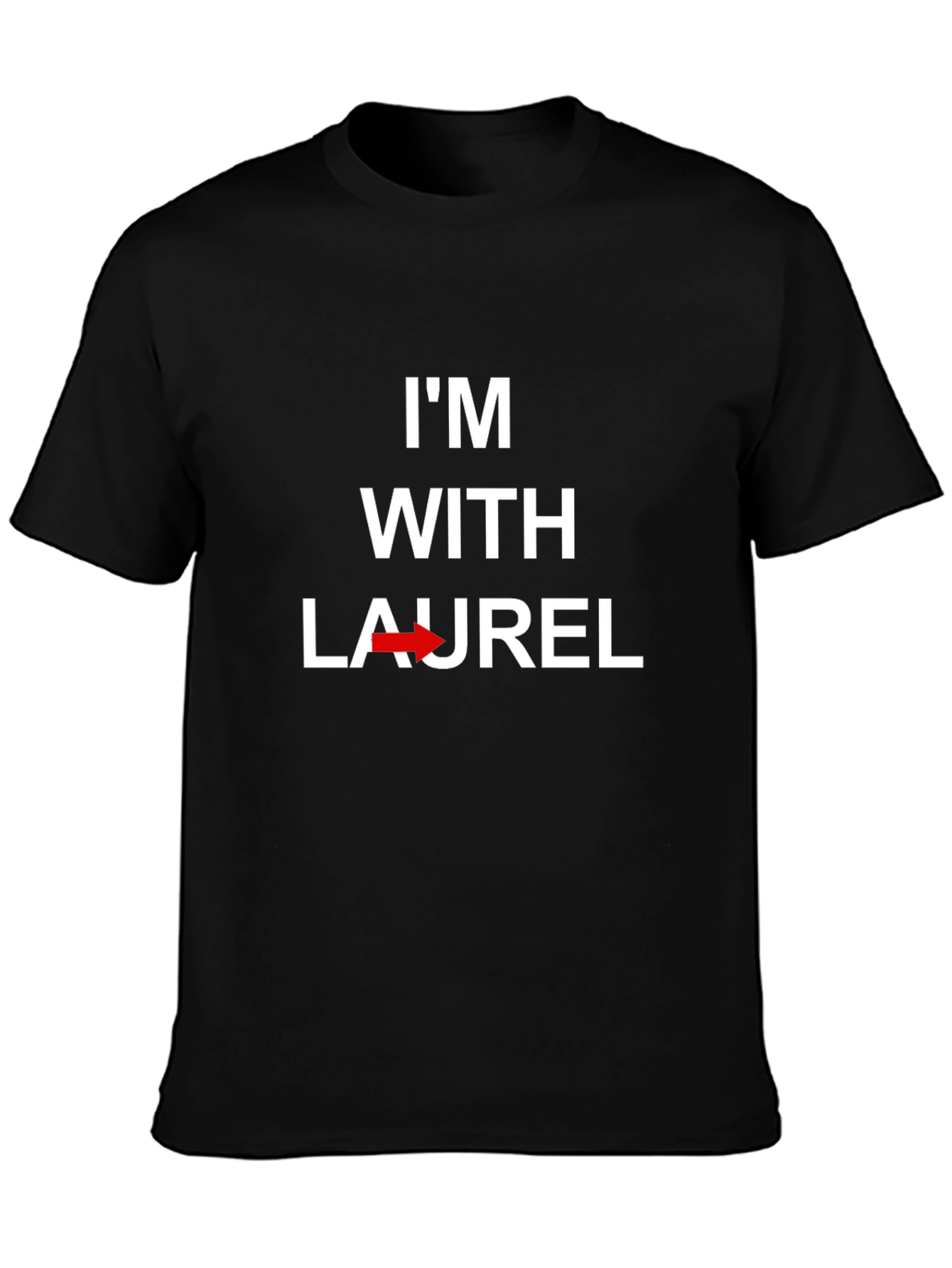 Im With Laurel Graphic T-Shirt
