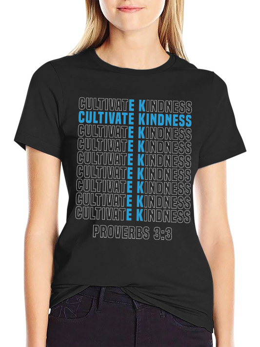 Cultivate Kindness Graphic T-Shirt - Proverbs 3:3