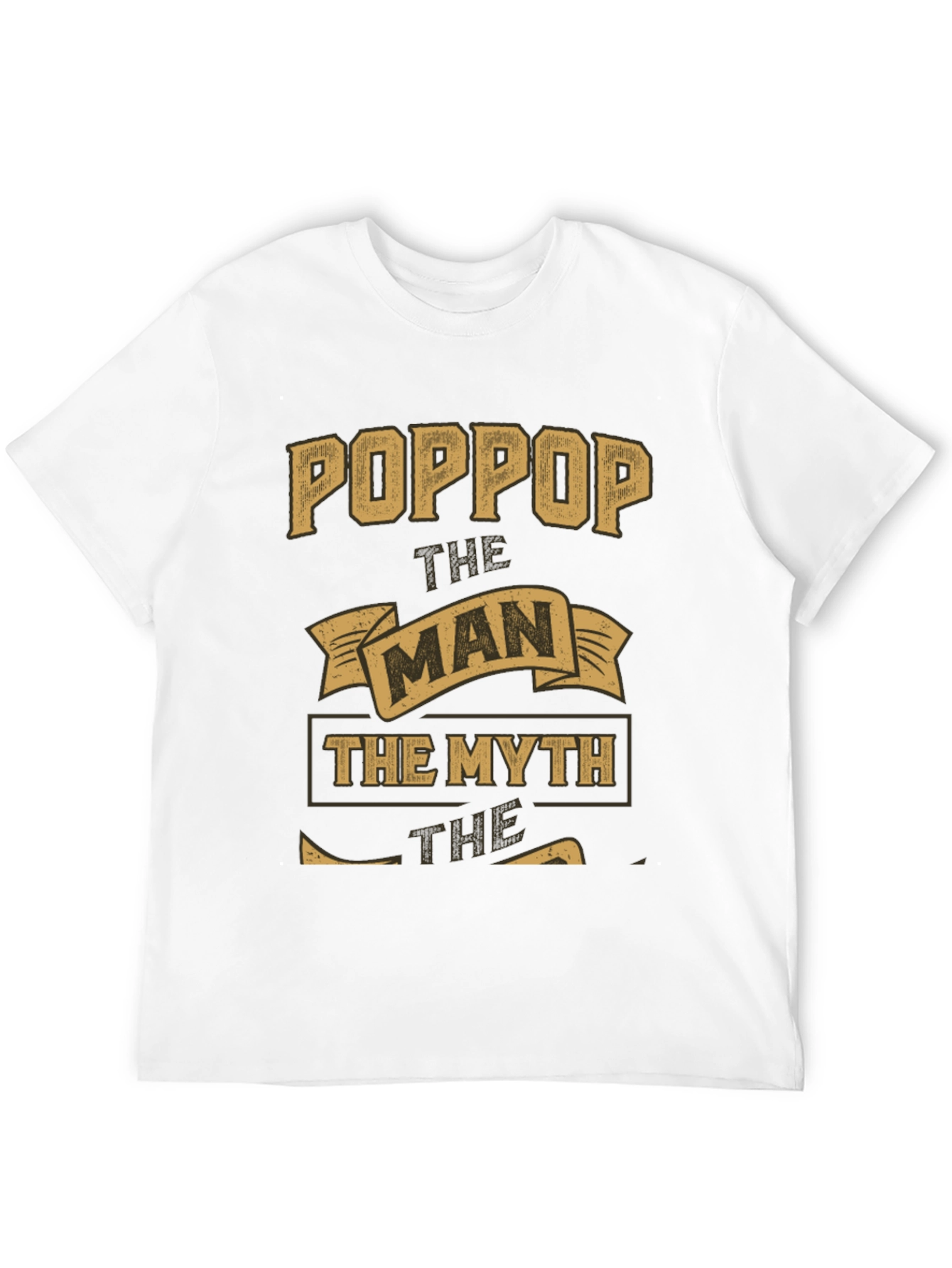 Poppop The Man The Myth Legend Graphic T-Shirt