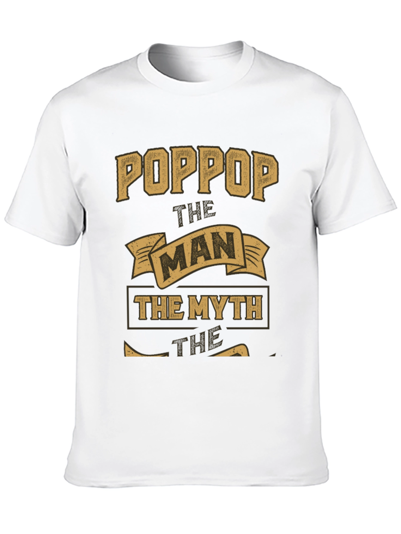 Poppop The Man The Myth Legend Graphic T-Shirt