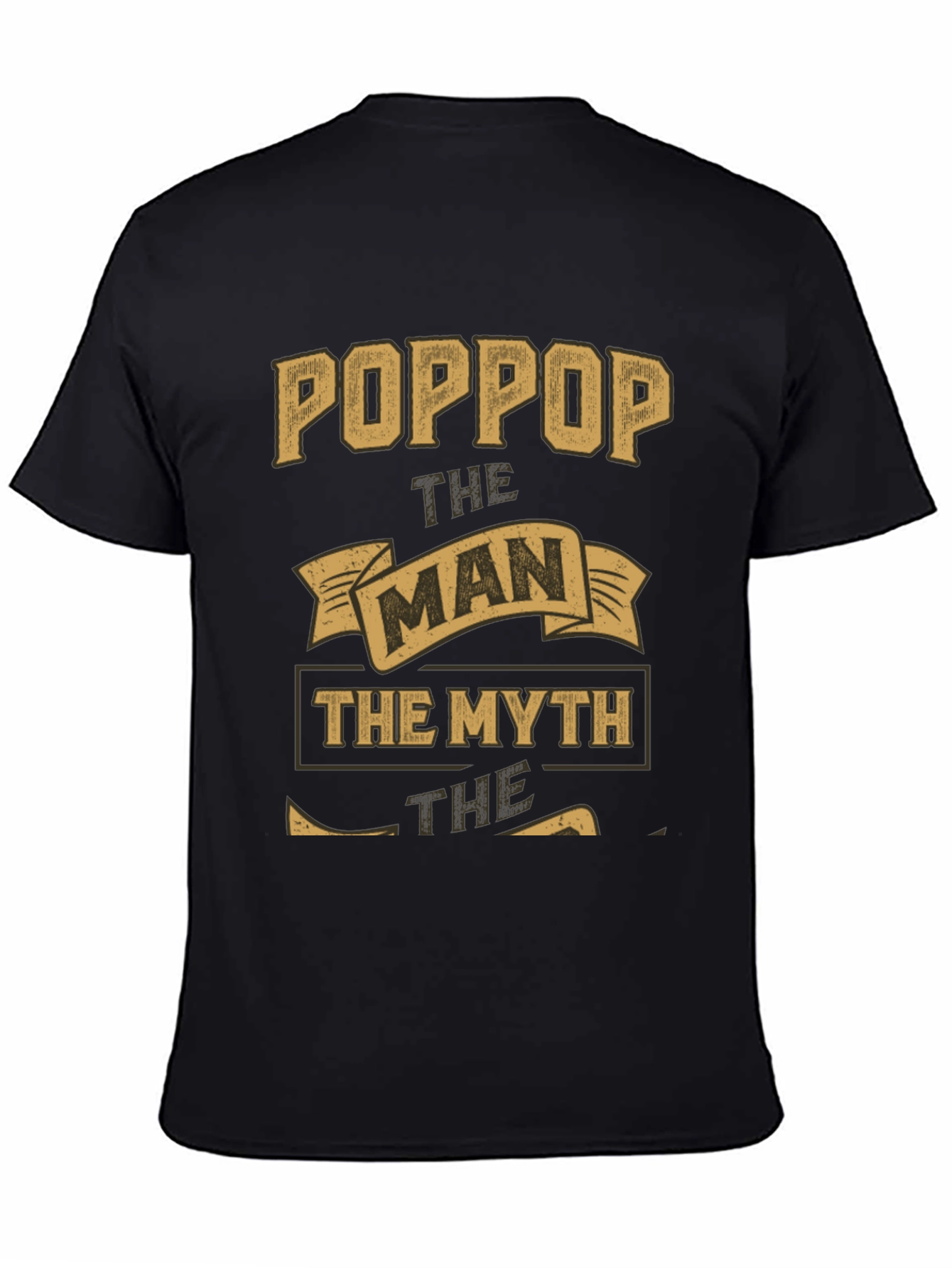Poppop The Man The Myth Legend Graphic T-Shirt