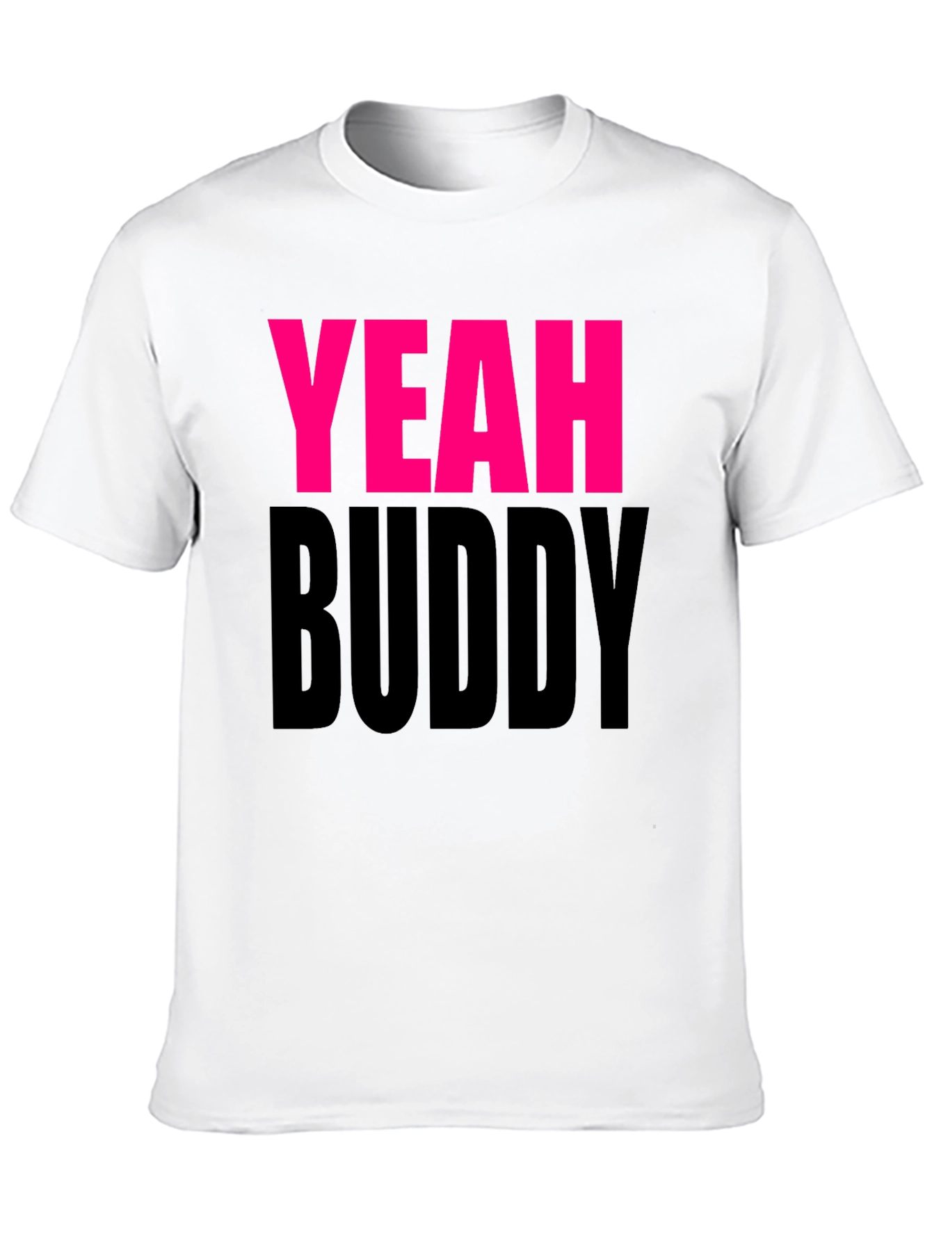 Yeah Buddy! Graphic Tee - Bold Statement Shirt