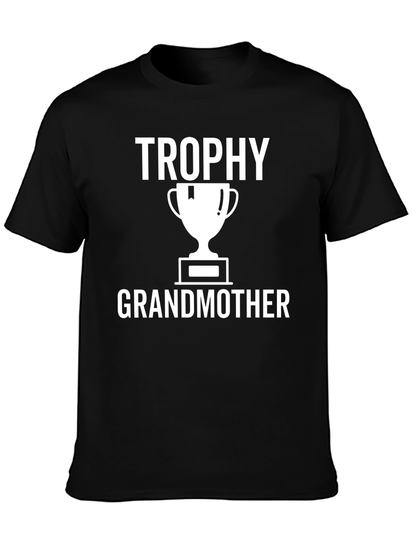 Trophy Grandmother T-Shirt - Gift for Grandma