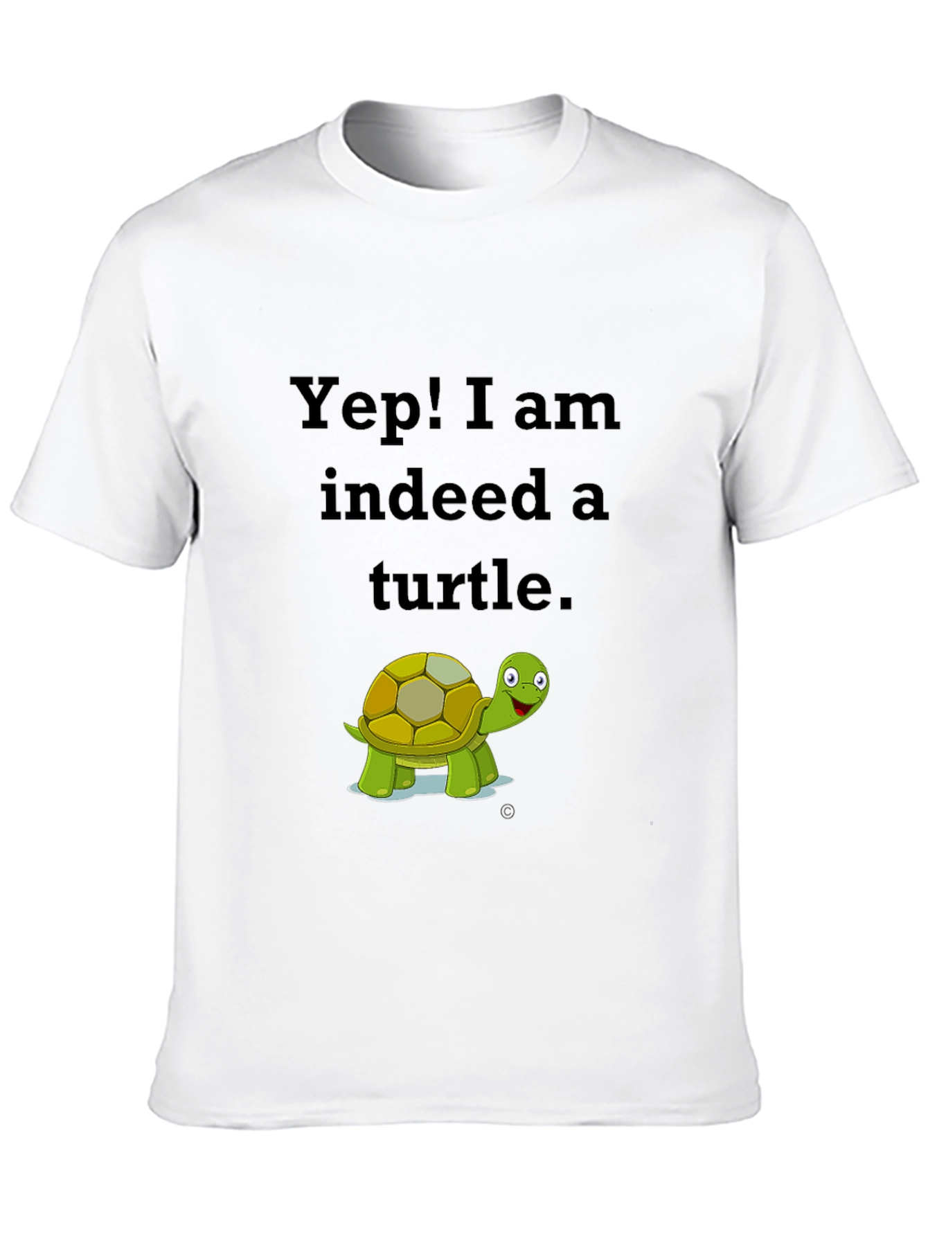 Yep! I am Indeed a Turtle Black T-Shirt