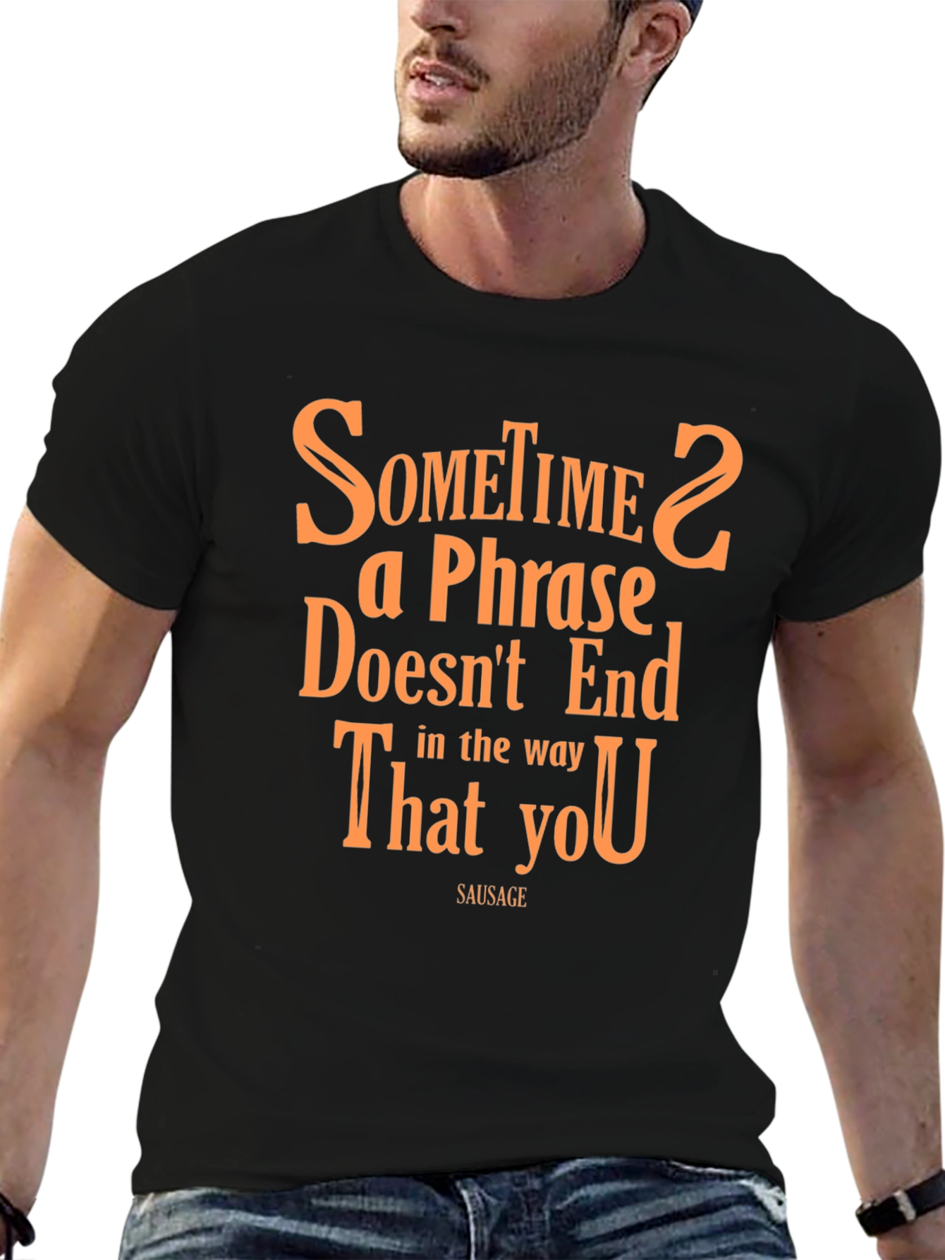 Sometime2 a Phrase T-Shirt