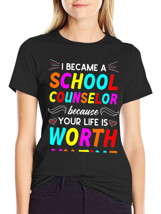 School Counselor Worth It Graphic T-Shirt