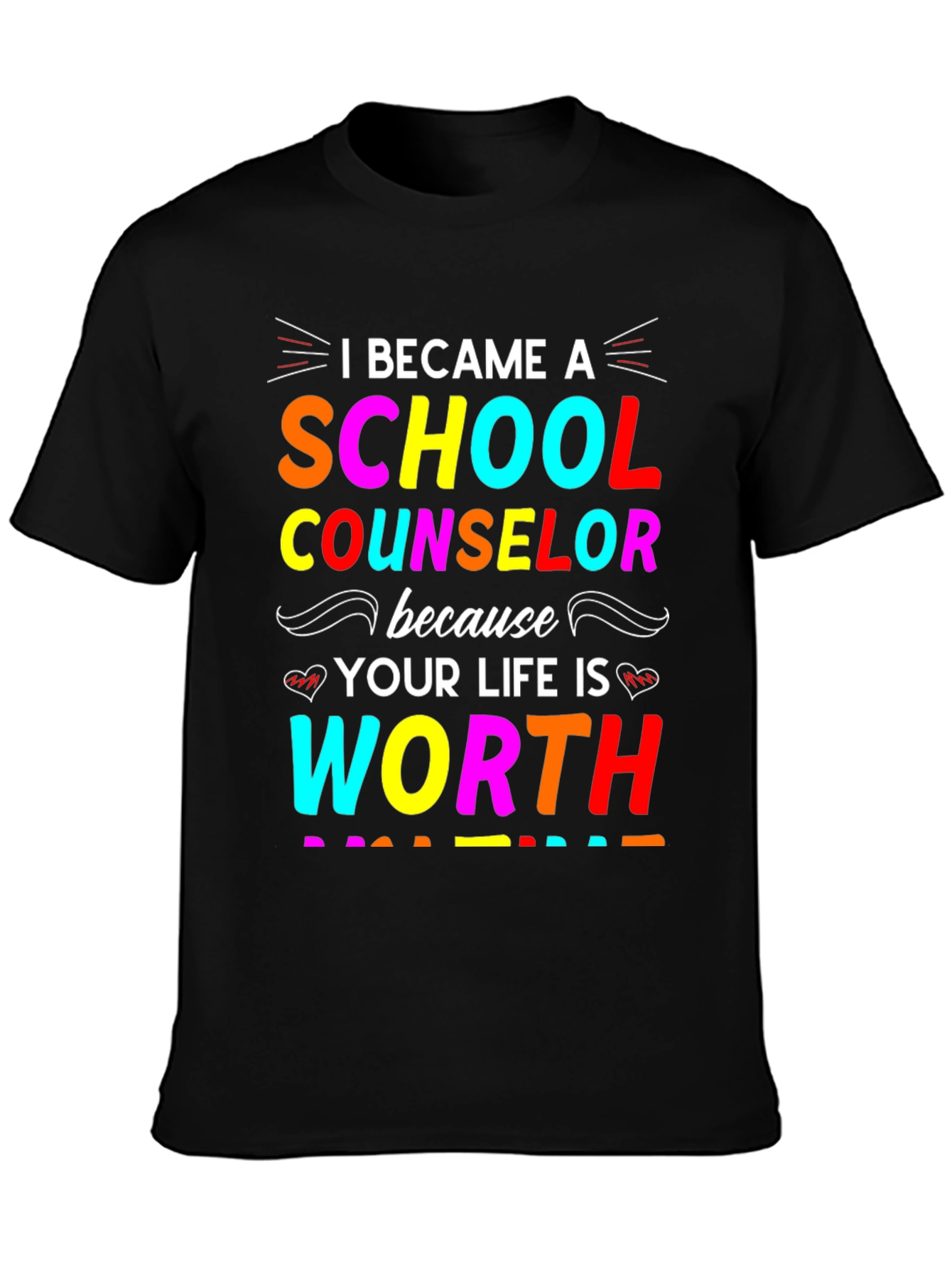 School Counselor Worth It Graphic T-Shirt