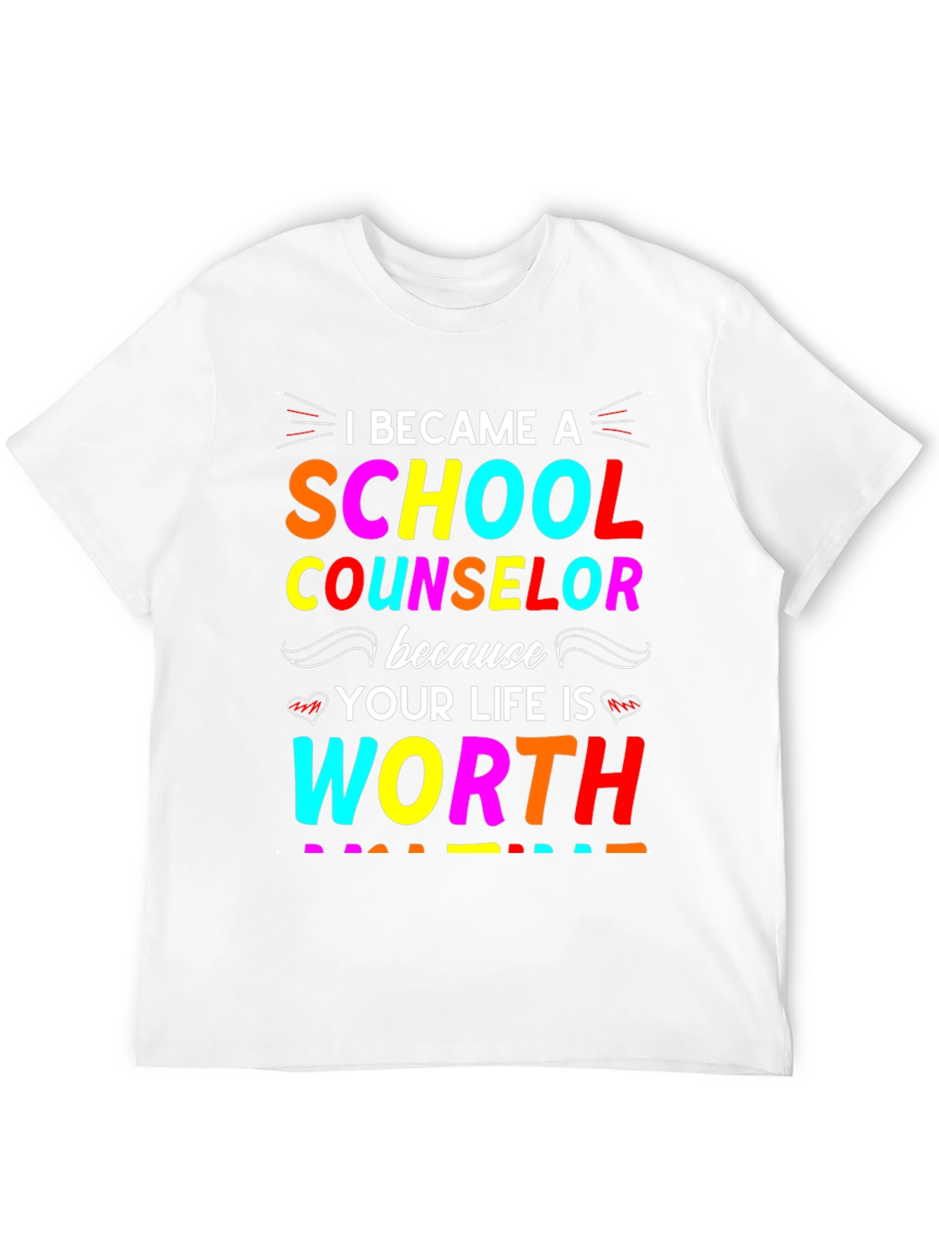 School Counselor Worth It Graphic T-Shirt