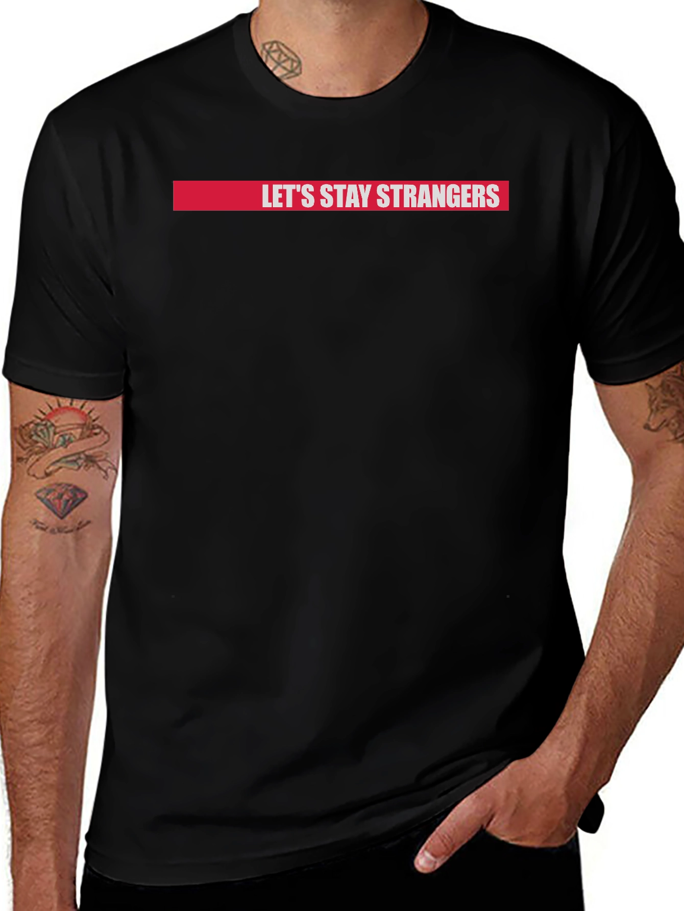 Lets Stay Strangers Graphic Tee