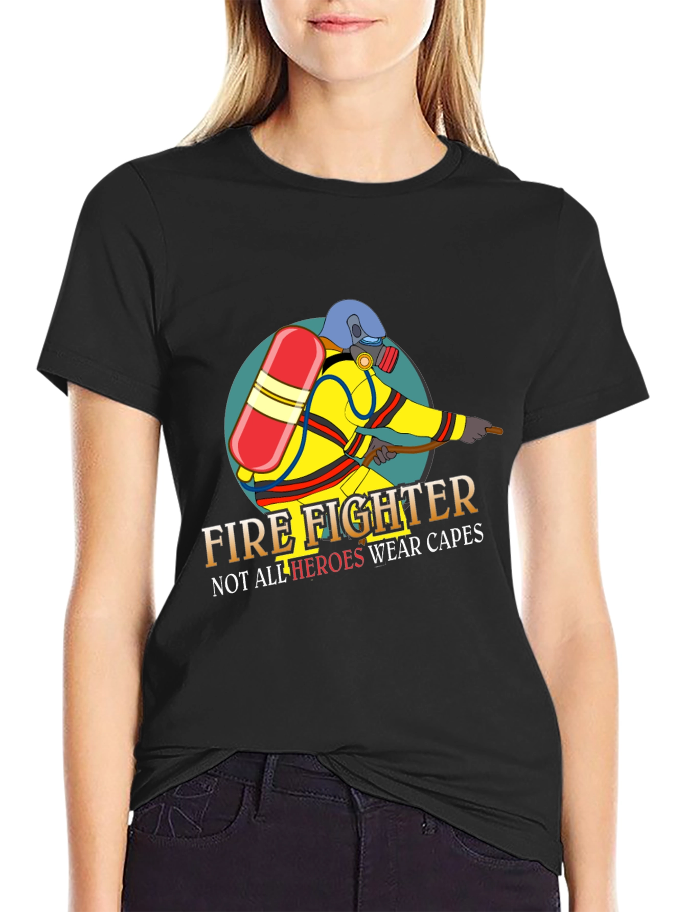 Firefighter Hero T-Shirt - Not All Heroes Wear Capes