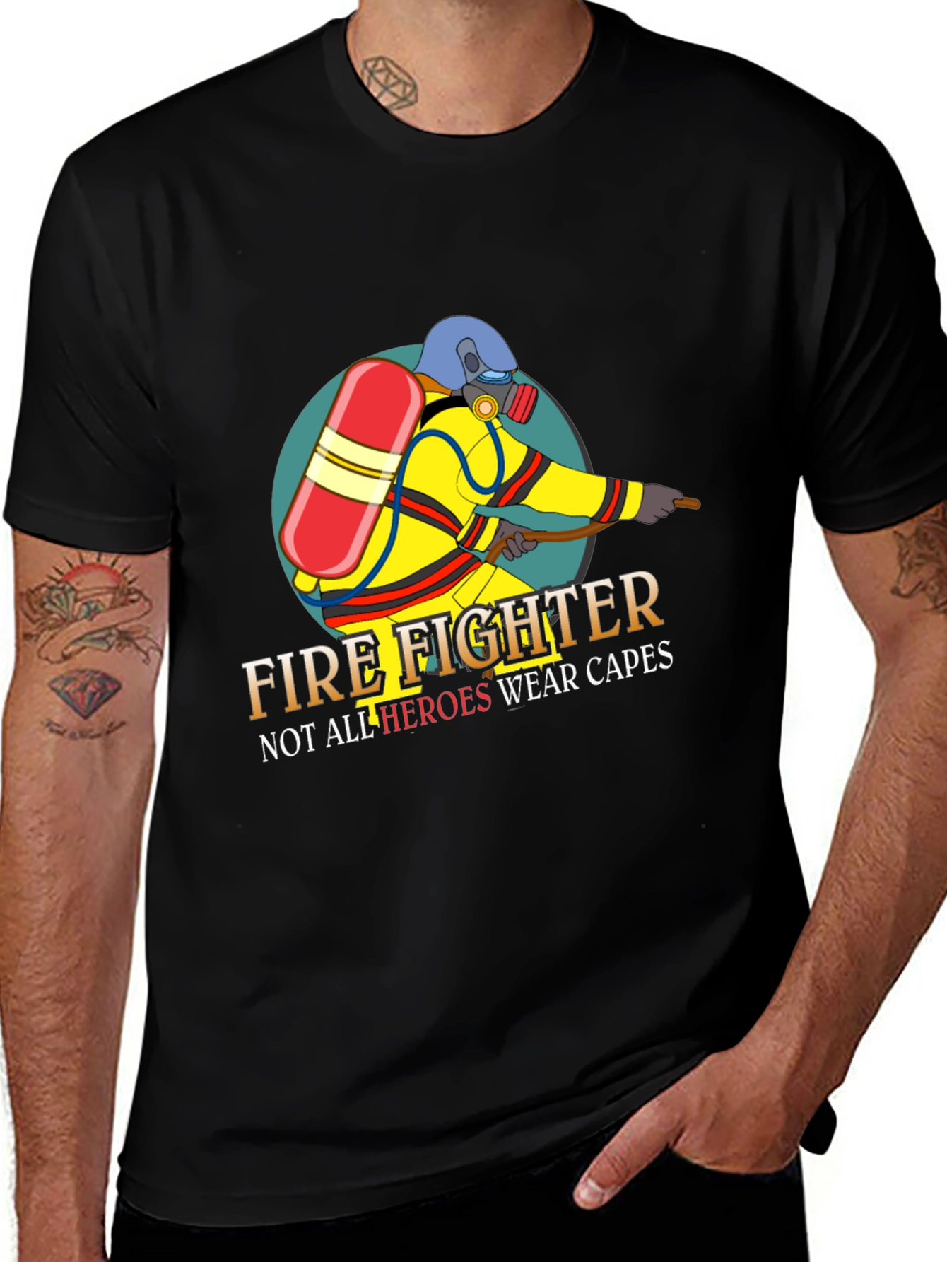 Firefighter Hero T-Shirt - Not All Heroes Wear Capes