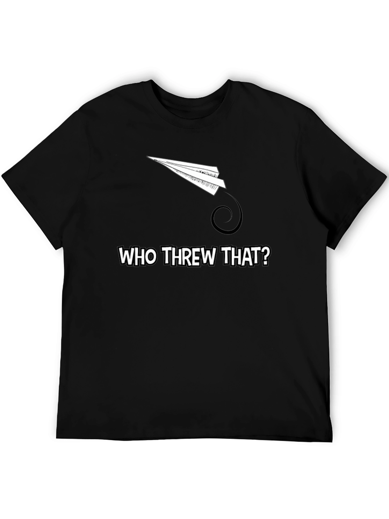 Who Threw That Paper Airplane T-Shirt