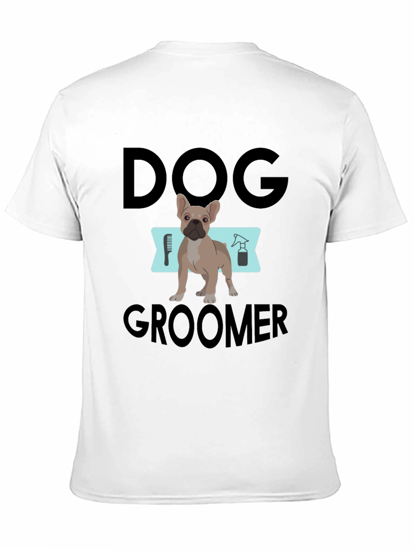 Dog Groomer T-Shirt - Cute Pet Grooming Apparel