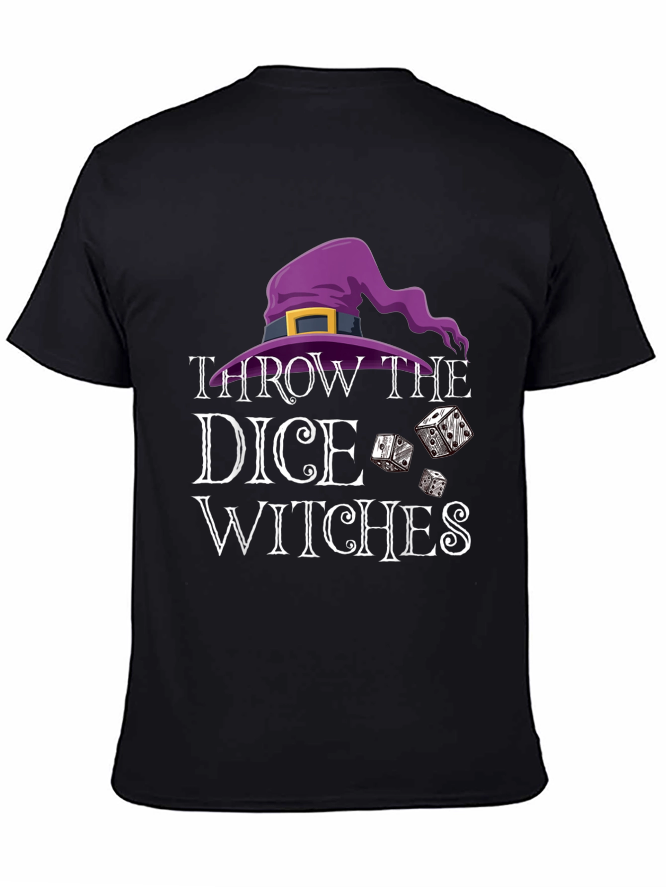 Throw The Dice Witches T-Shirt