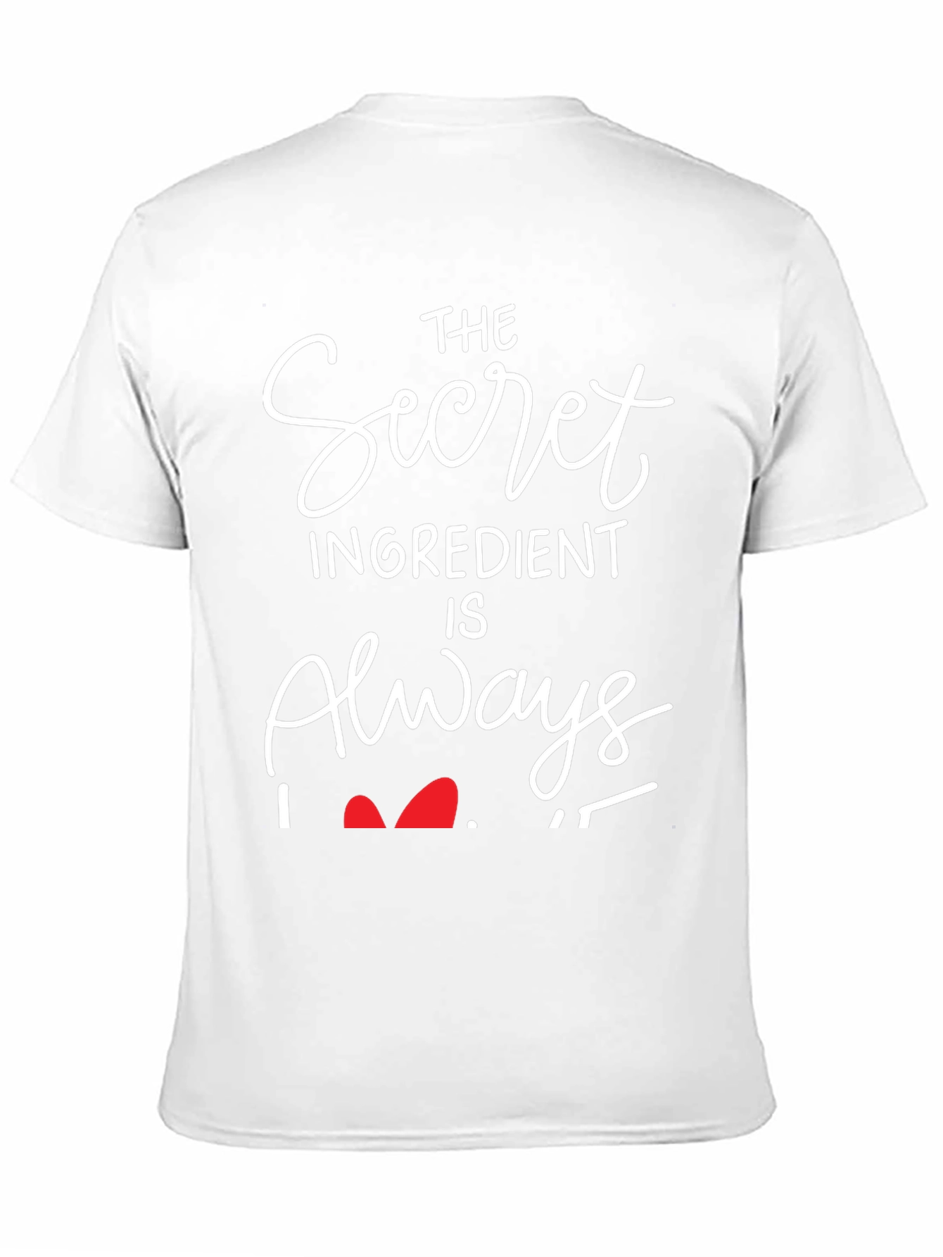 Secret Ingredient Is Always Love T-Shirt