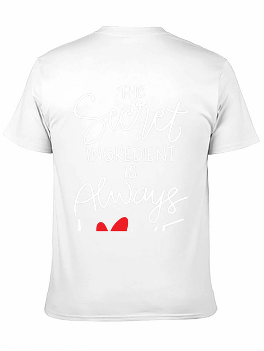 Secret Ingredient Is Always Love T-Shirt