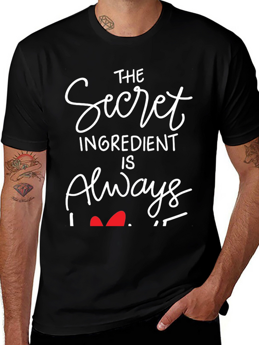 Secret Ingredient Is Always Love T-Shirt
