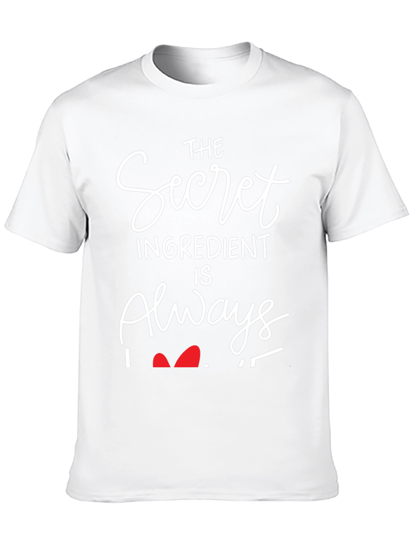 Secret Ingredient Is Always Love T-Shirt