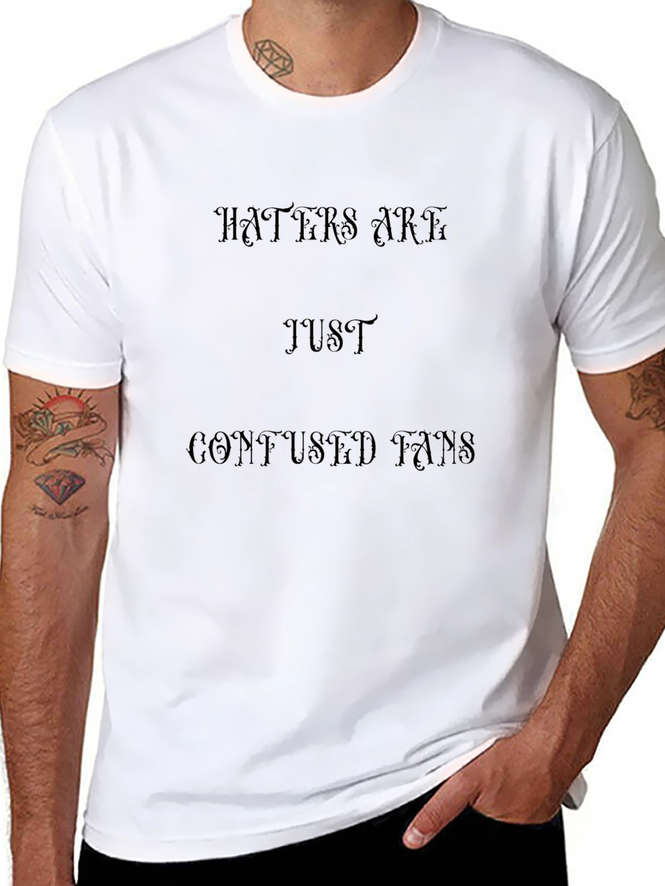 Haters Are Just Confused Fans Black T-Shirt