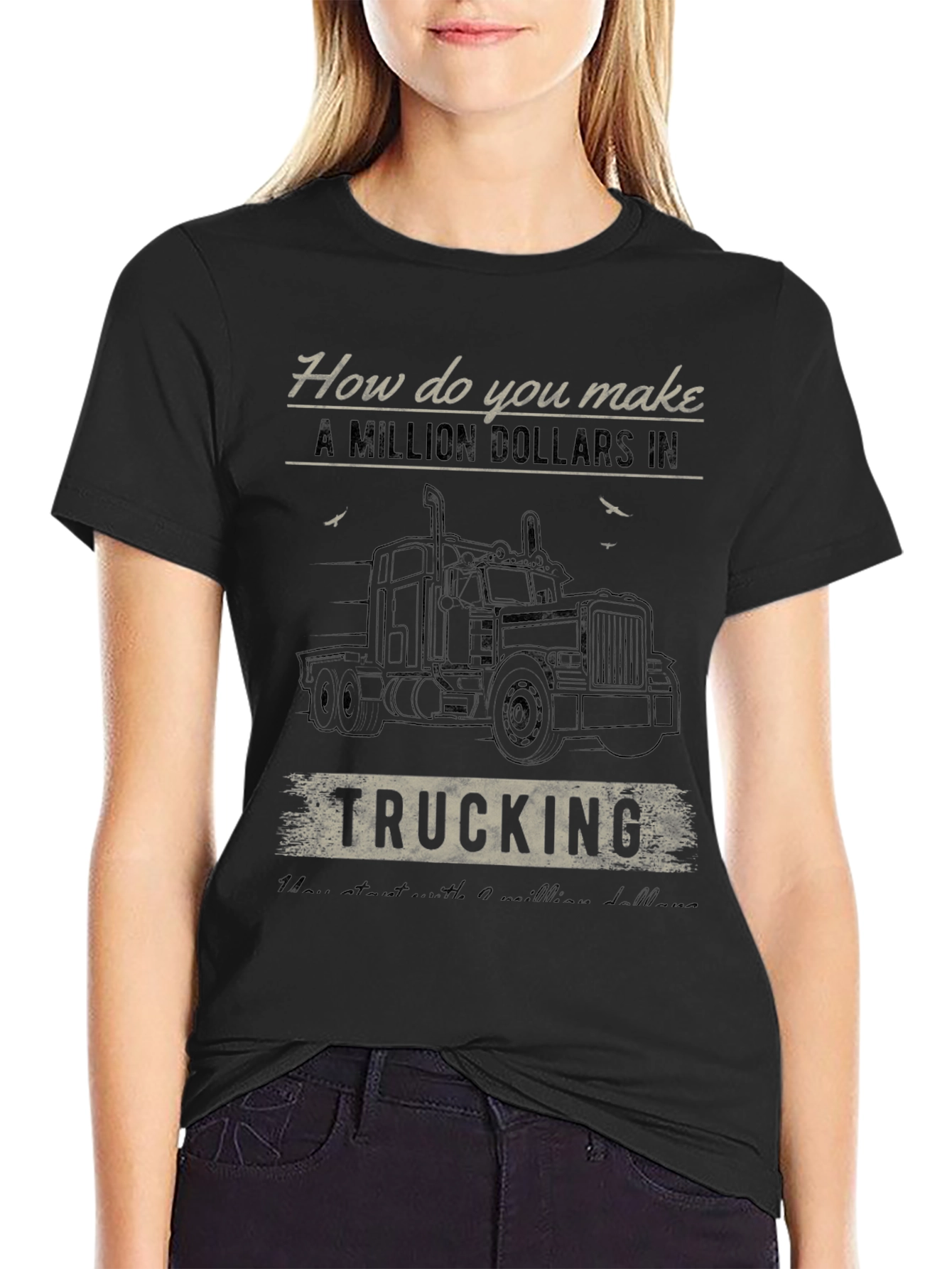 Million Dollars in Trucking T-Shirt