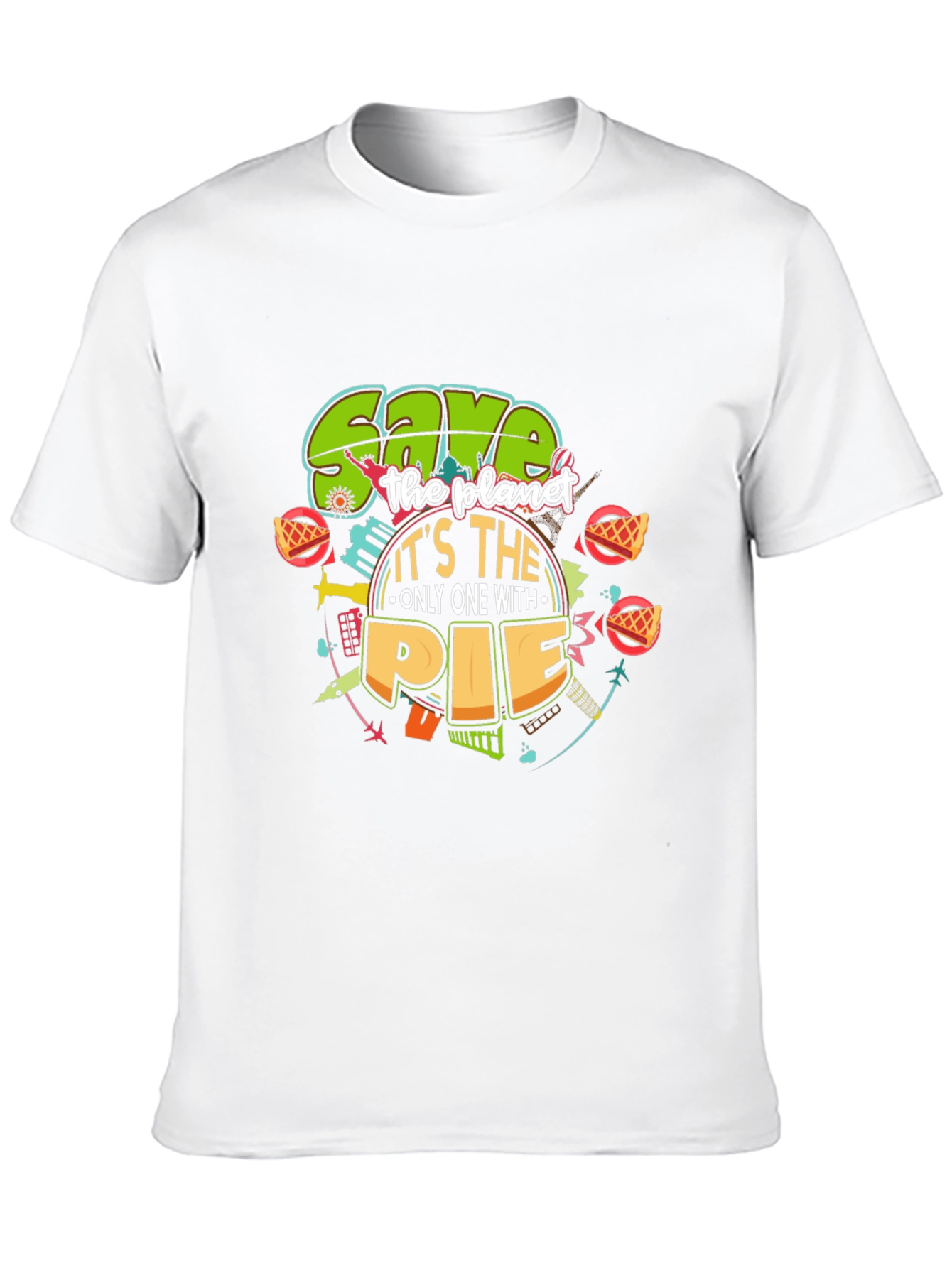 Save the Planet with Pie T-Shirt