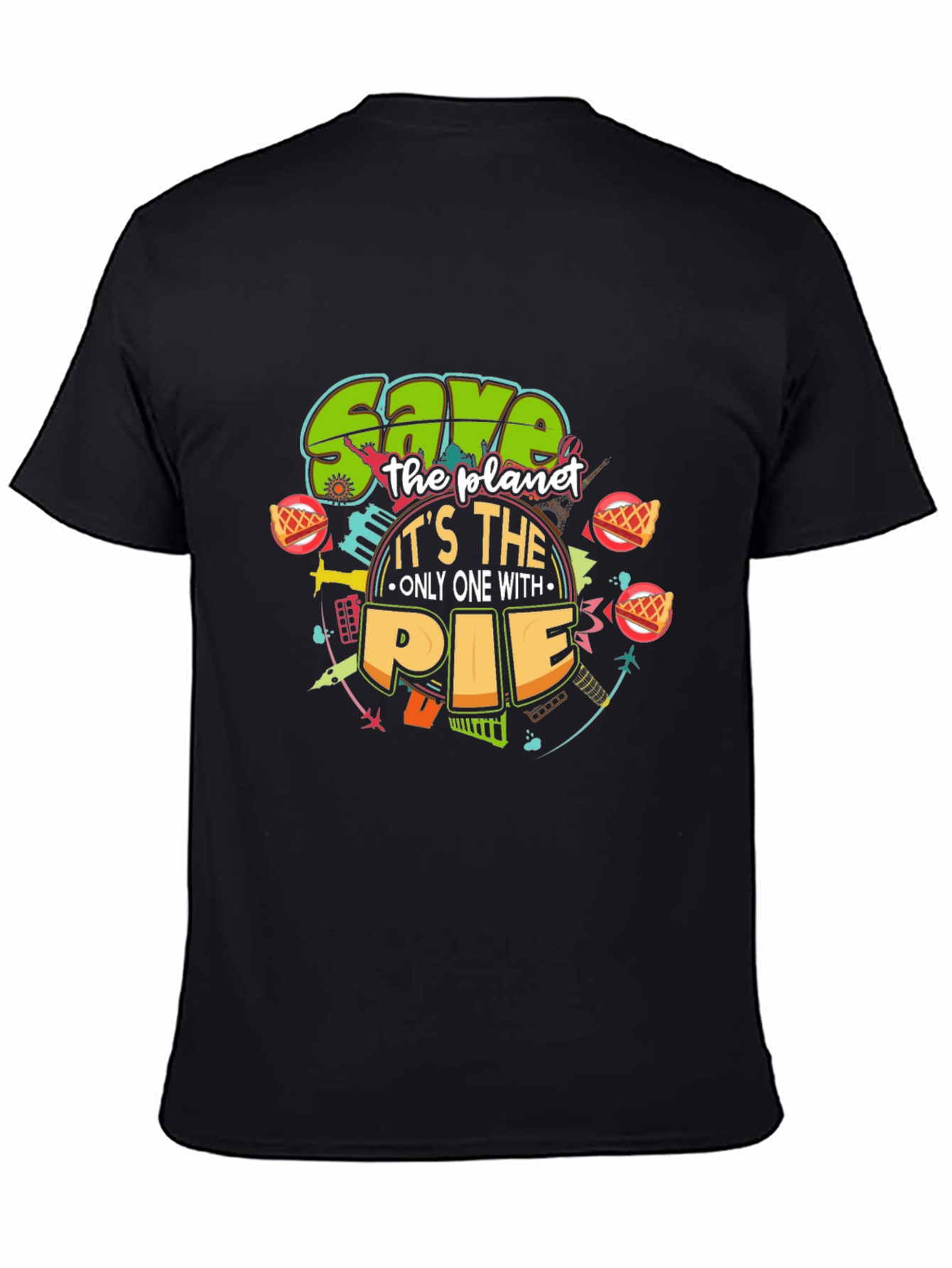Save the Planet with Pie T-Shirt