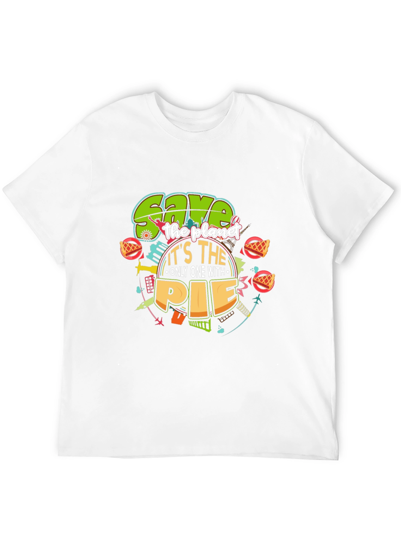 Save the Planet with Pie T-Shirt