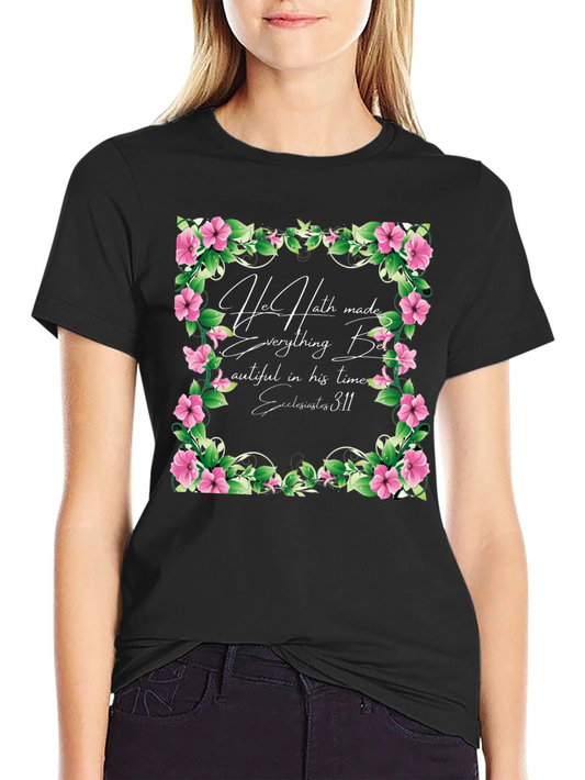 Floral Scripture Graphic Tee - He Hath Made Everything