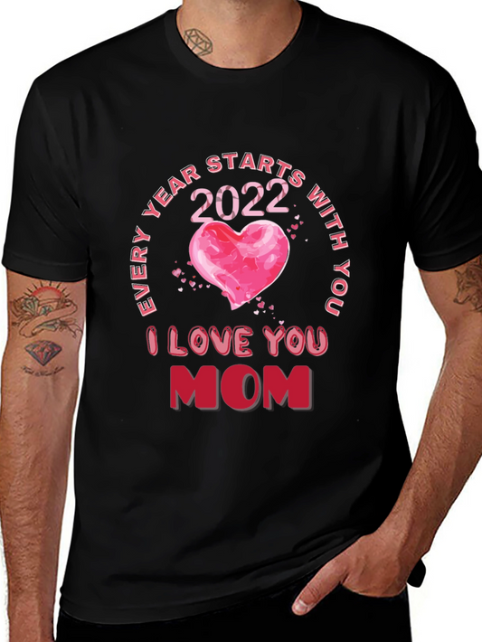 I Love You Mom 2022 Graphic T-Shirt
