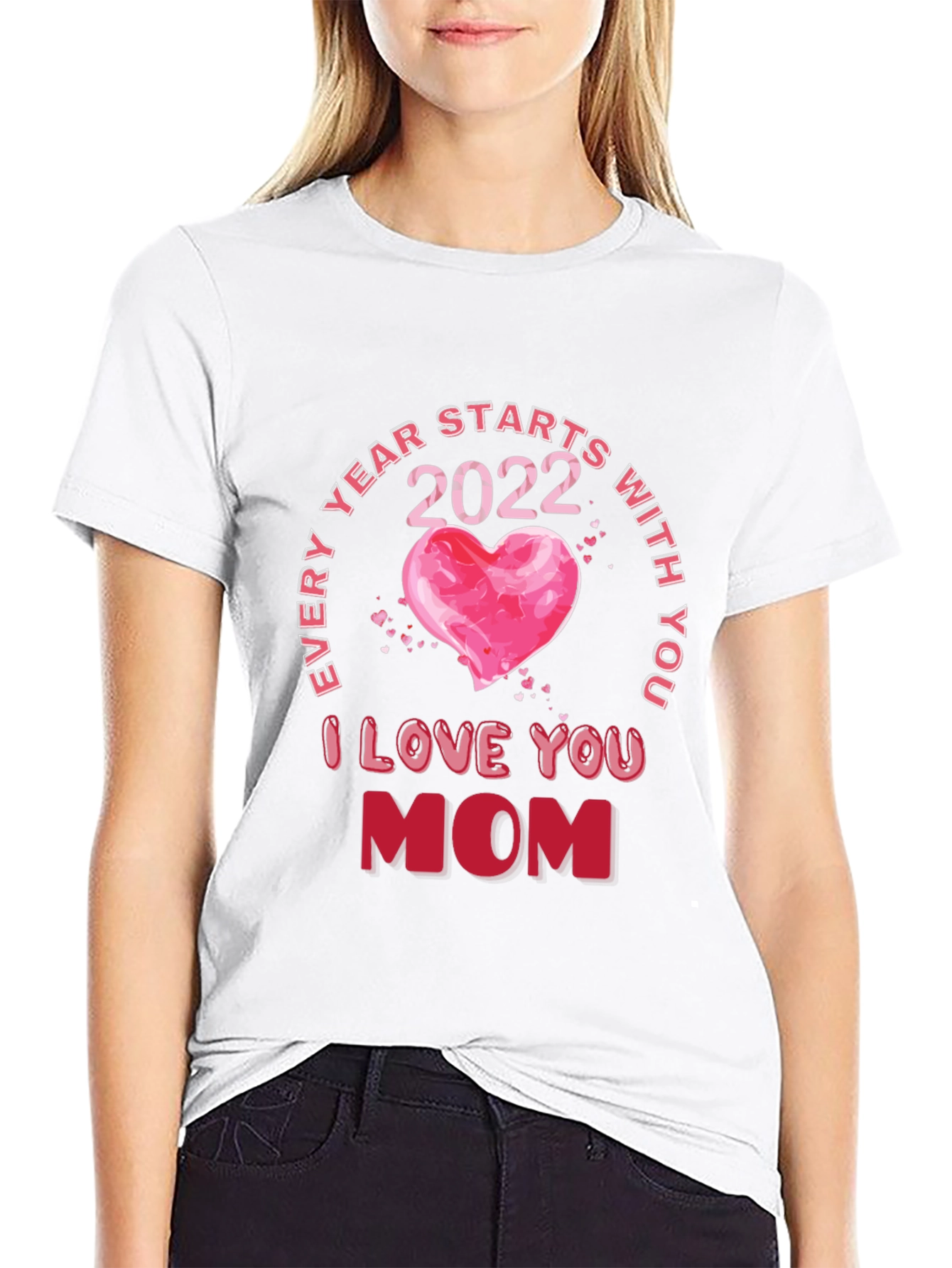 I Love You Mom 2022 Graphic T-Shirt