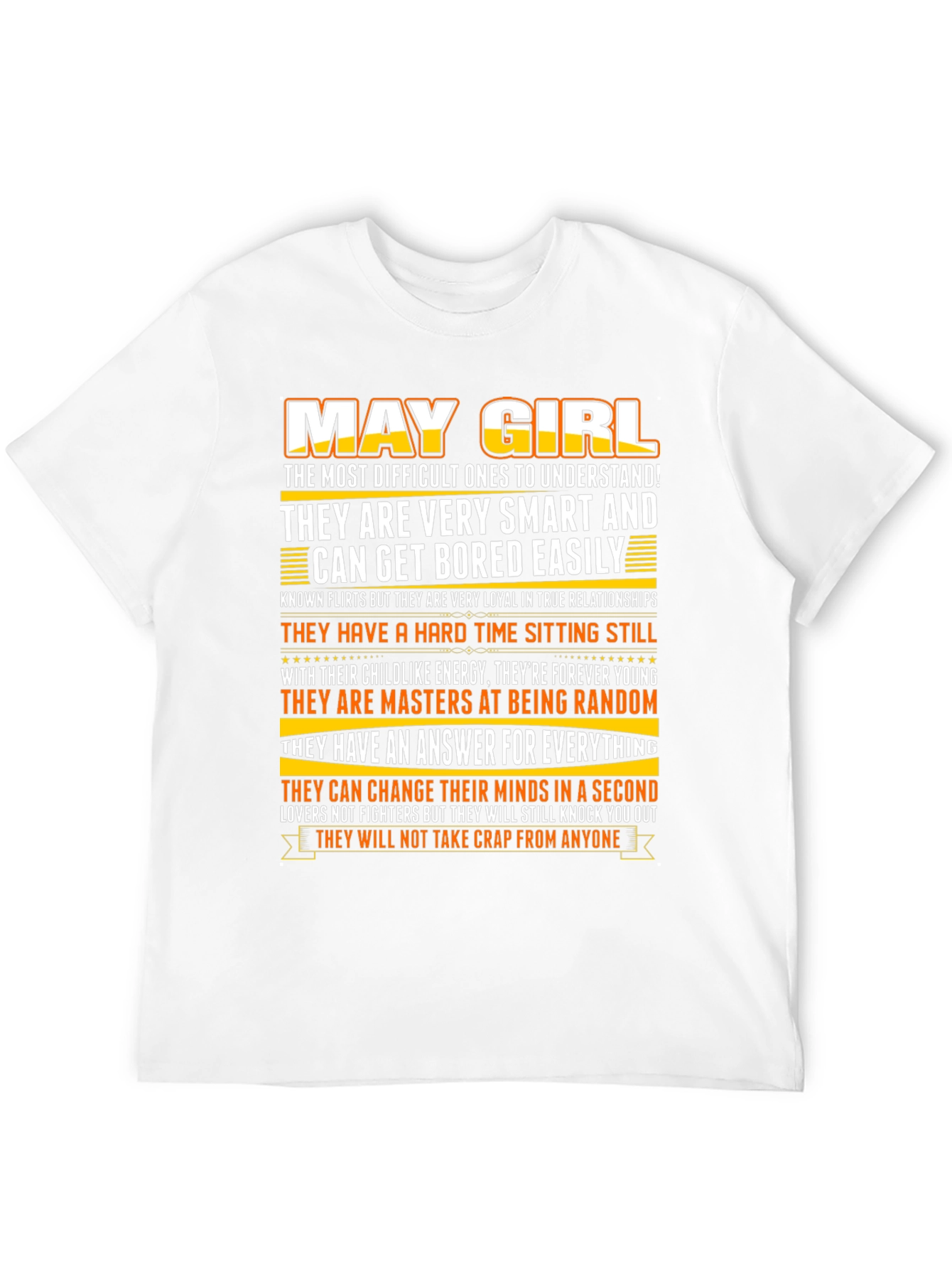 May Girl T-Shirt - Smart Loyal and Always Young