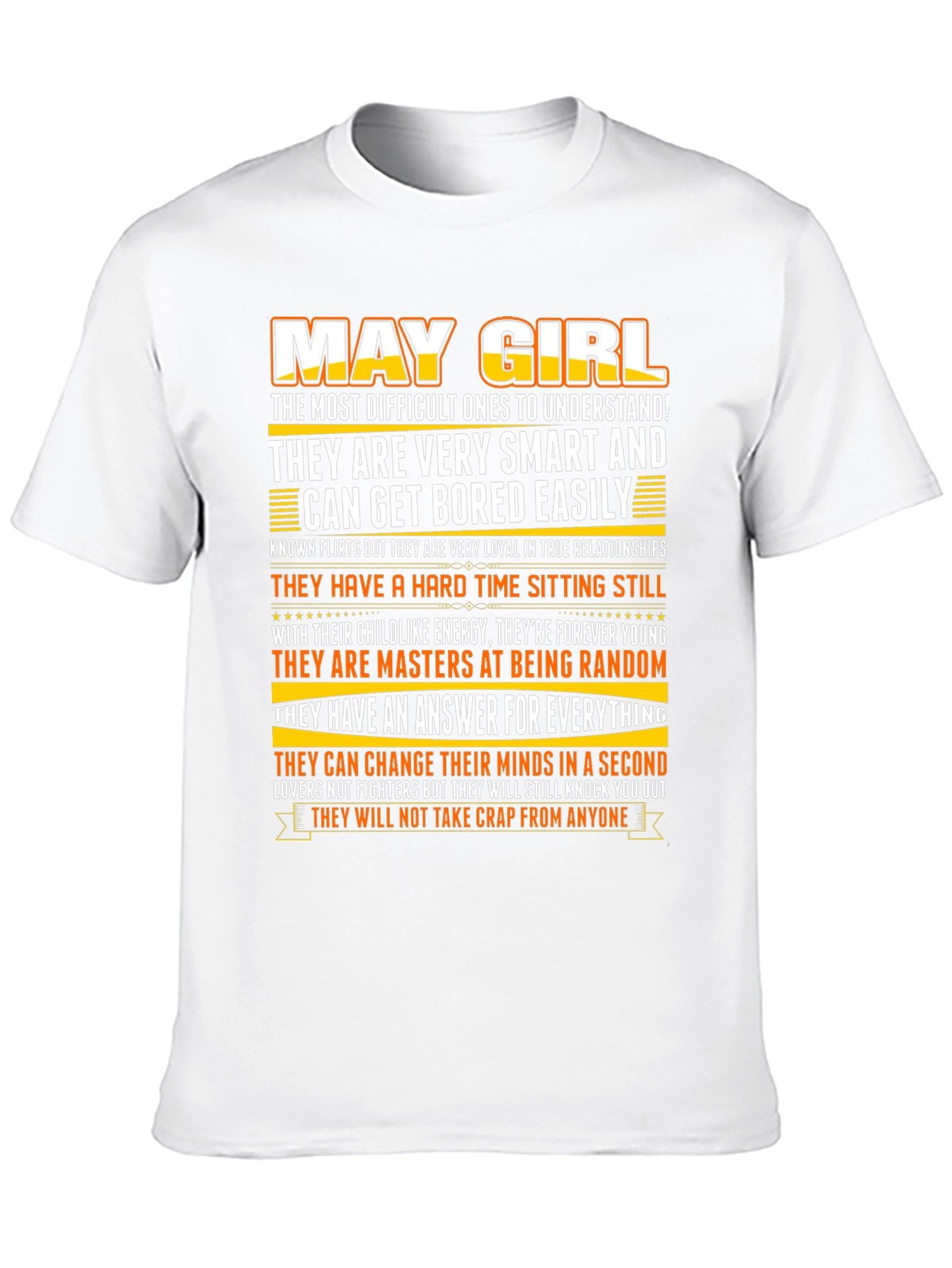 May Girl T-Shirt - Smart Loyal and Always Young