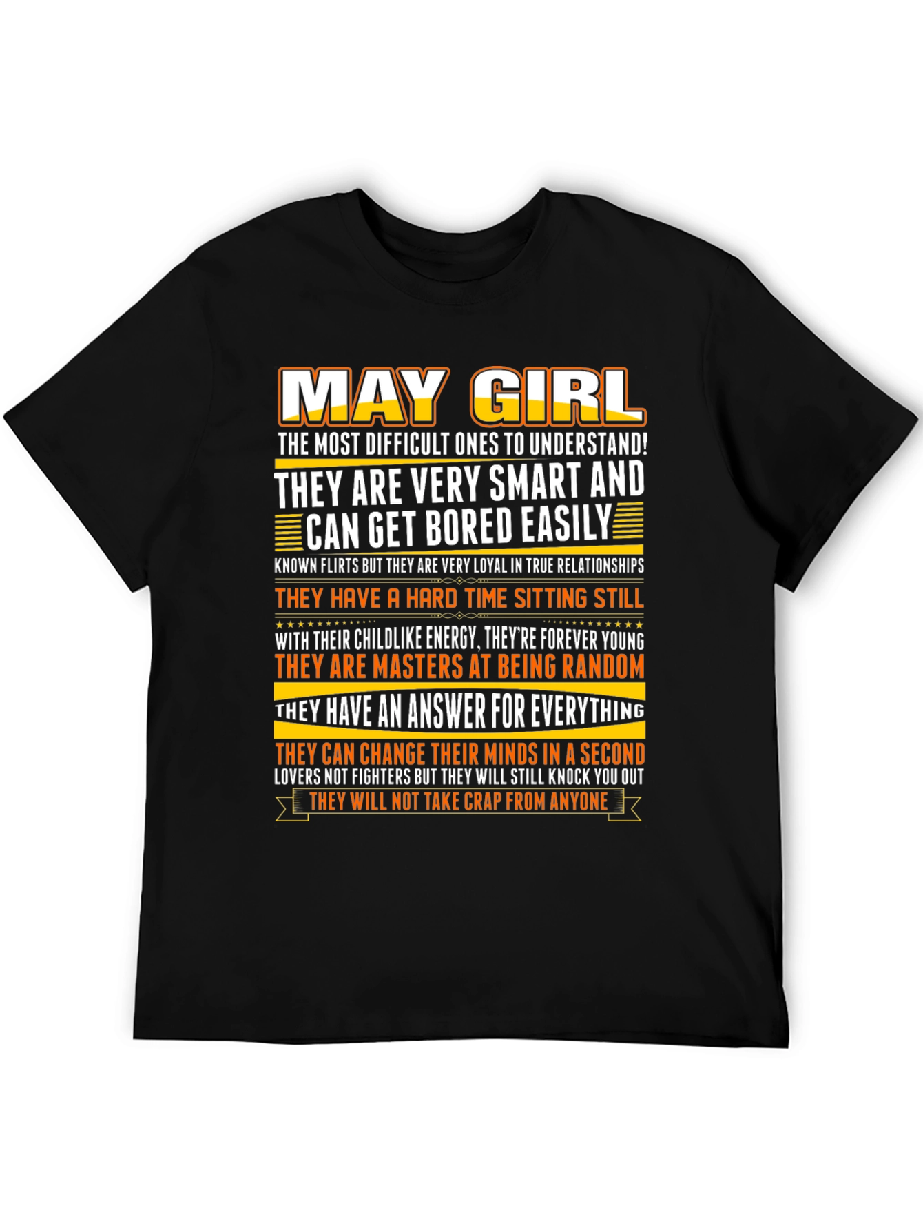 May Girl T-Shirt - Smart Loyal and Always Young