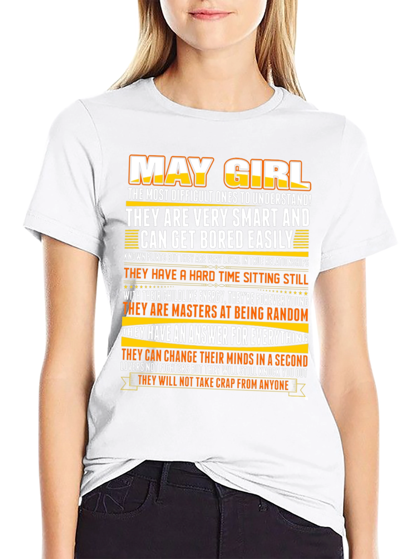 May Girl T-Shirt - Smart Loyal and Always Young
