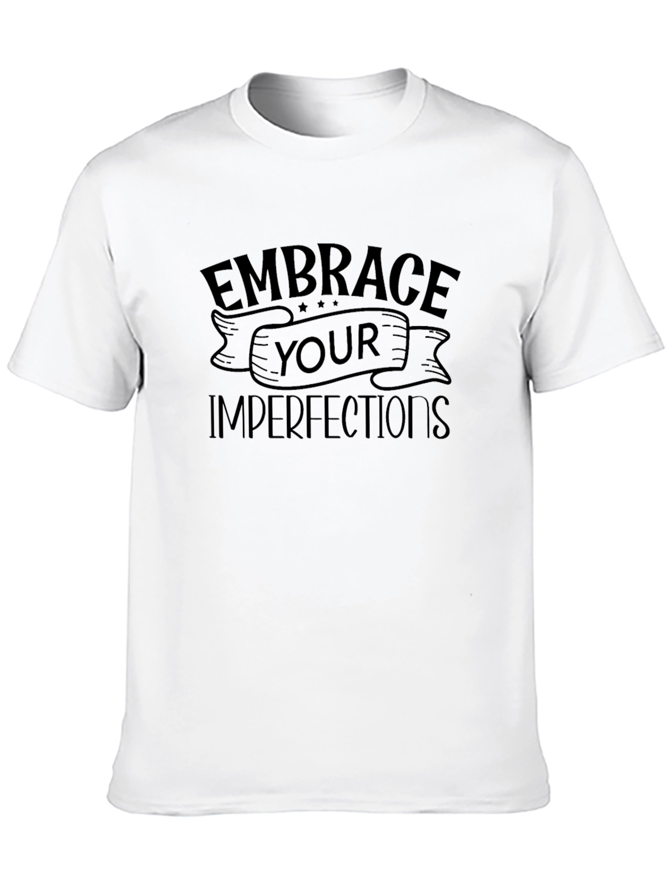 Embrace Your Imperfections T-Shirt