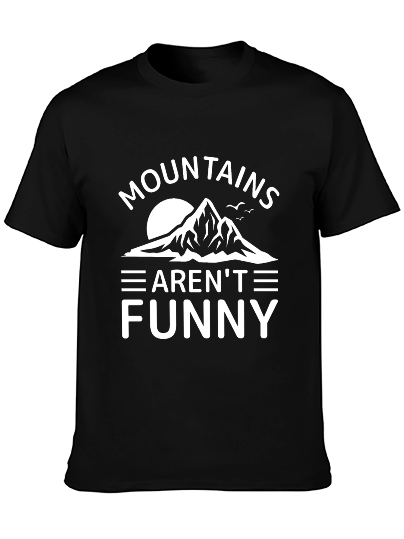 Mountains Arent Funny Mens Black Graphic Tee