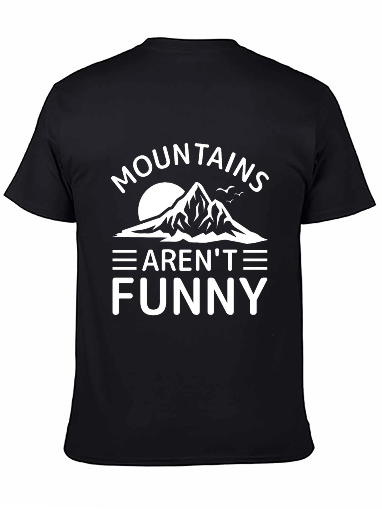 Mountains Arent Funny Mens Black Graphic Tee