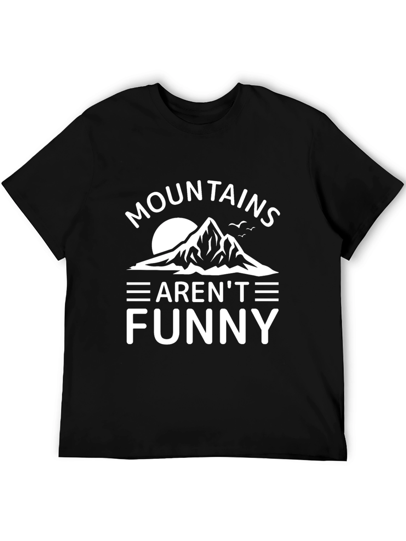 Mountains Arent Funny Mens Black Graphic Tee