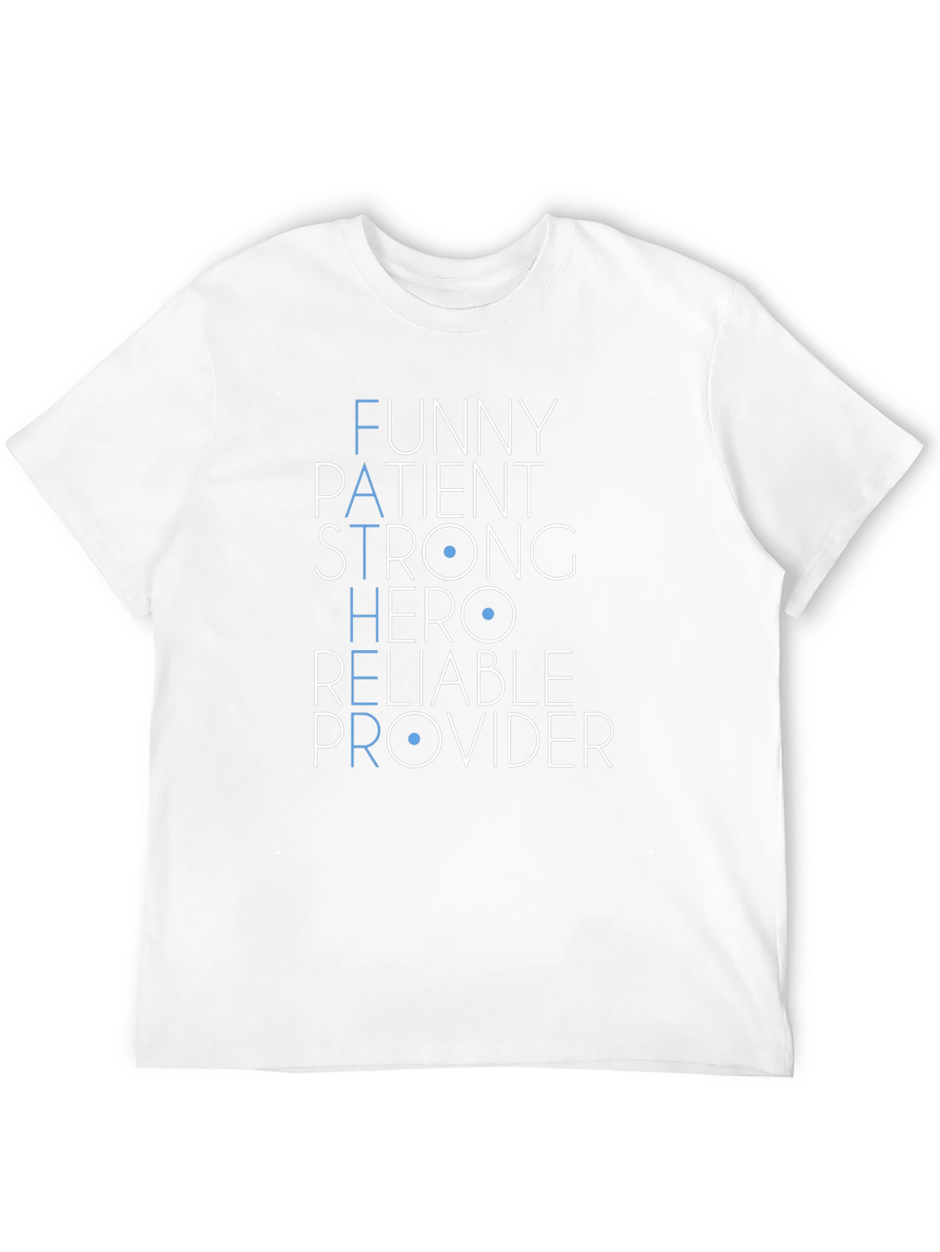 Funny Father Tee: Patient Strong Hero Provider