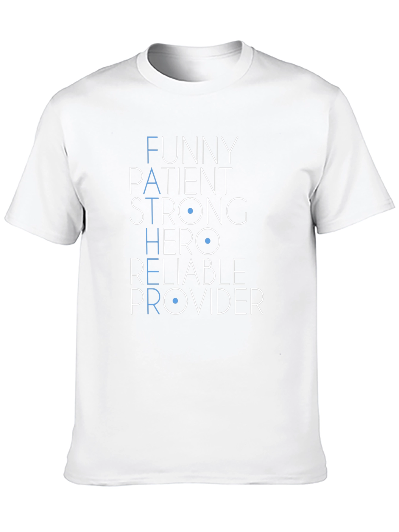 Funny Father Tee: Patient Strong Hero Provider