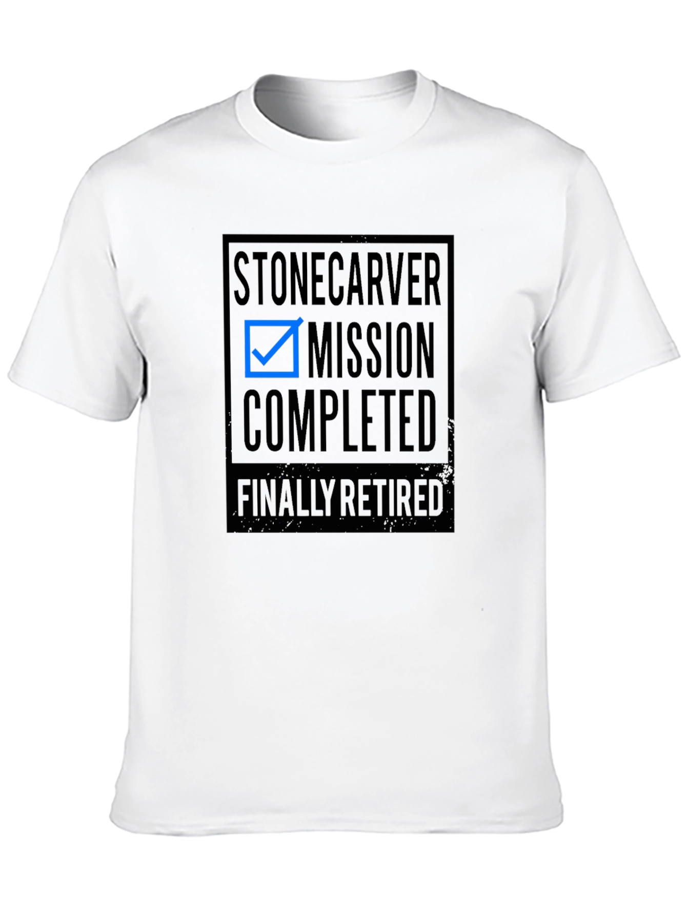 Stonecarver Mission Completed Retirement T-Shirt