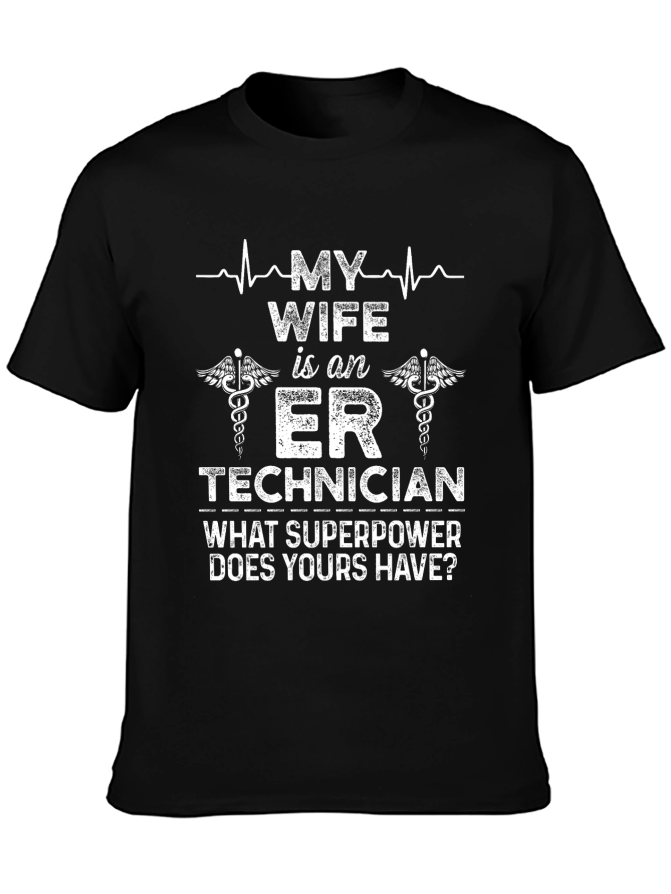 ER Technician Wife Superpower T-Shirt
