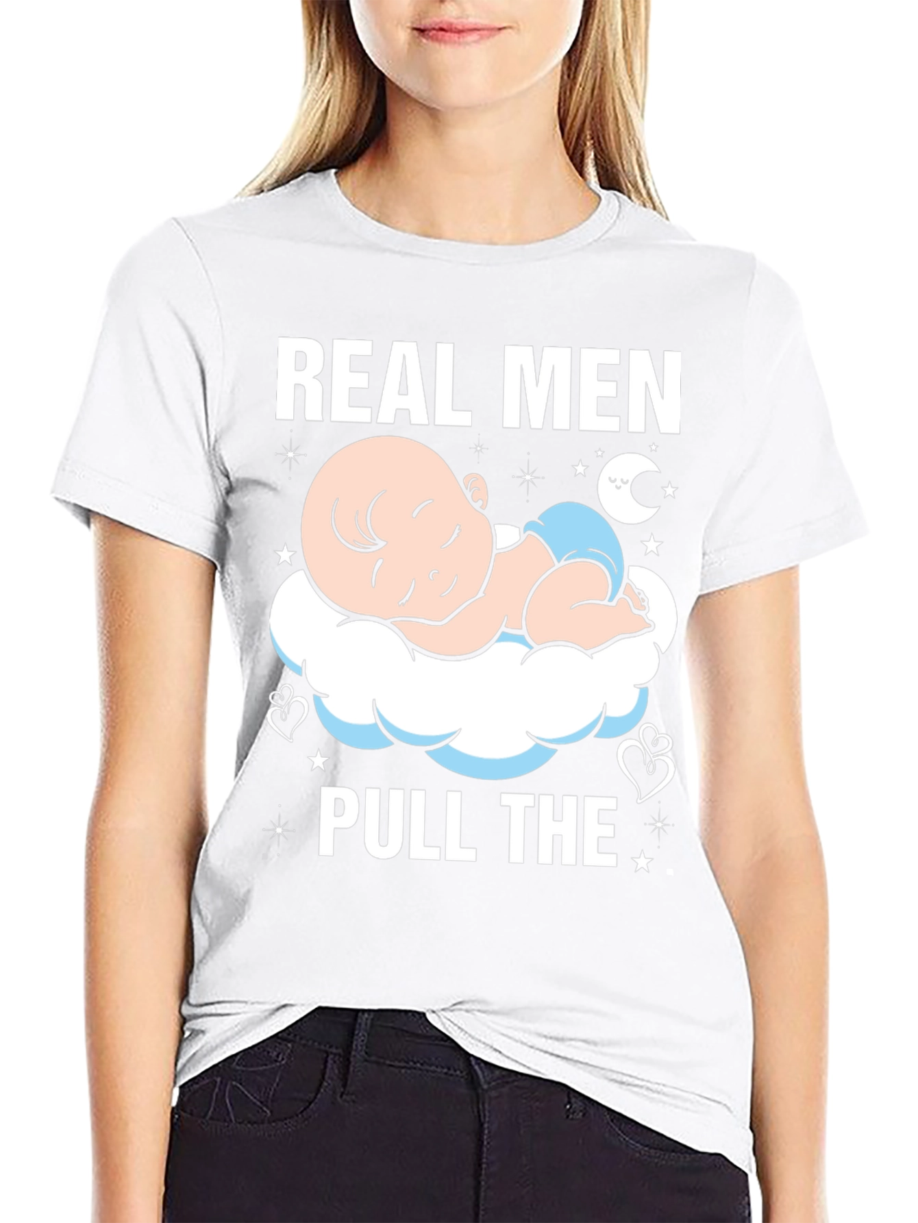 Real Men Pull The Diaper Baby T-Shirt