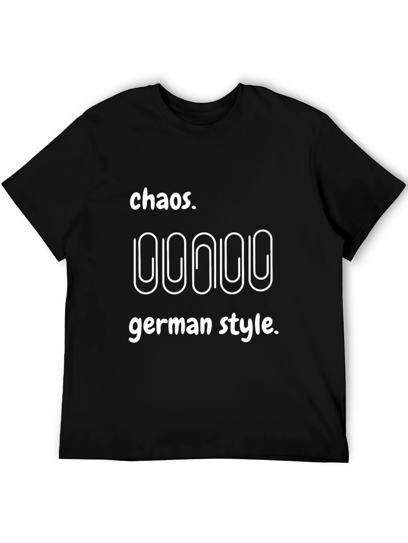 Chaos German Style T-Shirt