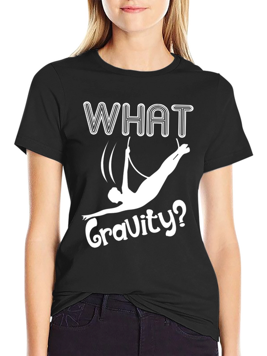 What Gravity? Aerial Acrobat T-Shirt - Black Cotton Tee